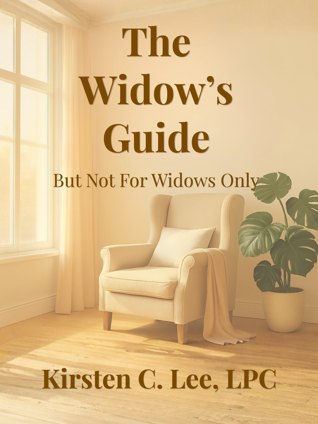 The Widow's Guide But Not For Widow's Only