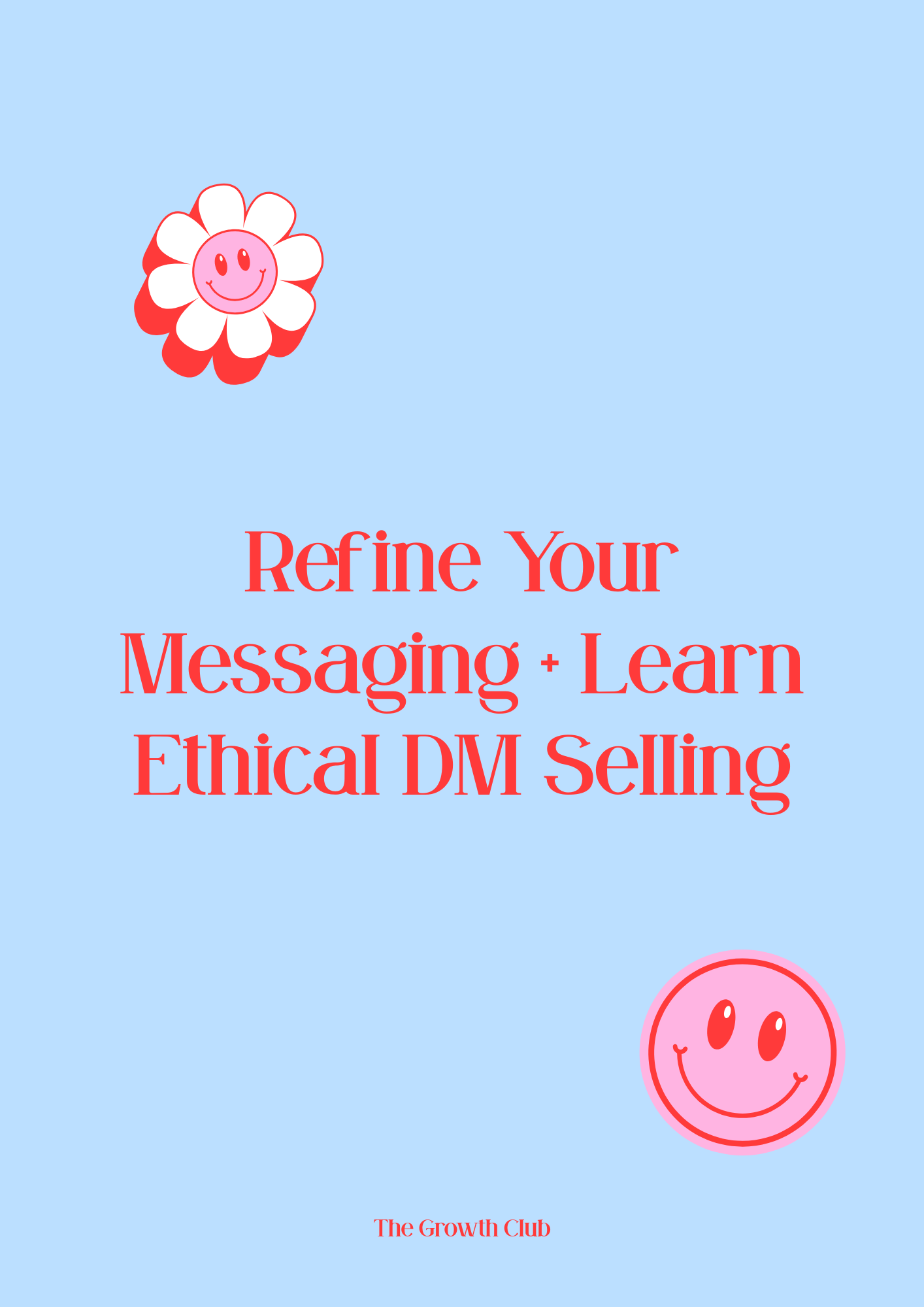 Refine Your Messaging + Learn Ethical DM Selling