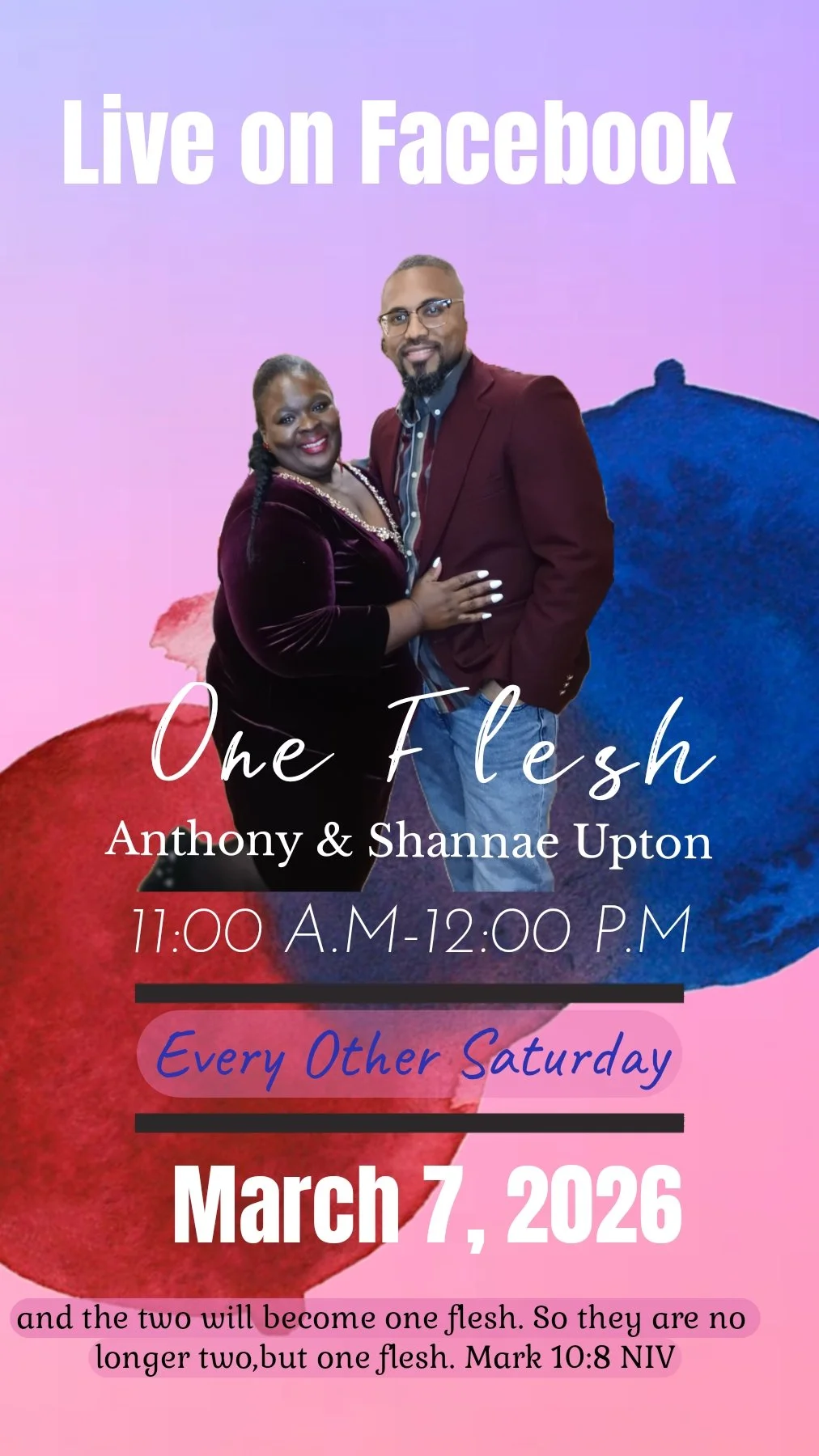 Invitation to a Facebook Live event featuring Anthony and Shannae Upton, airing every other Saturday from 11:00 A.M. to 12:00 P.M., on March 7, 2026, with a Bible verse at the bottom.