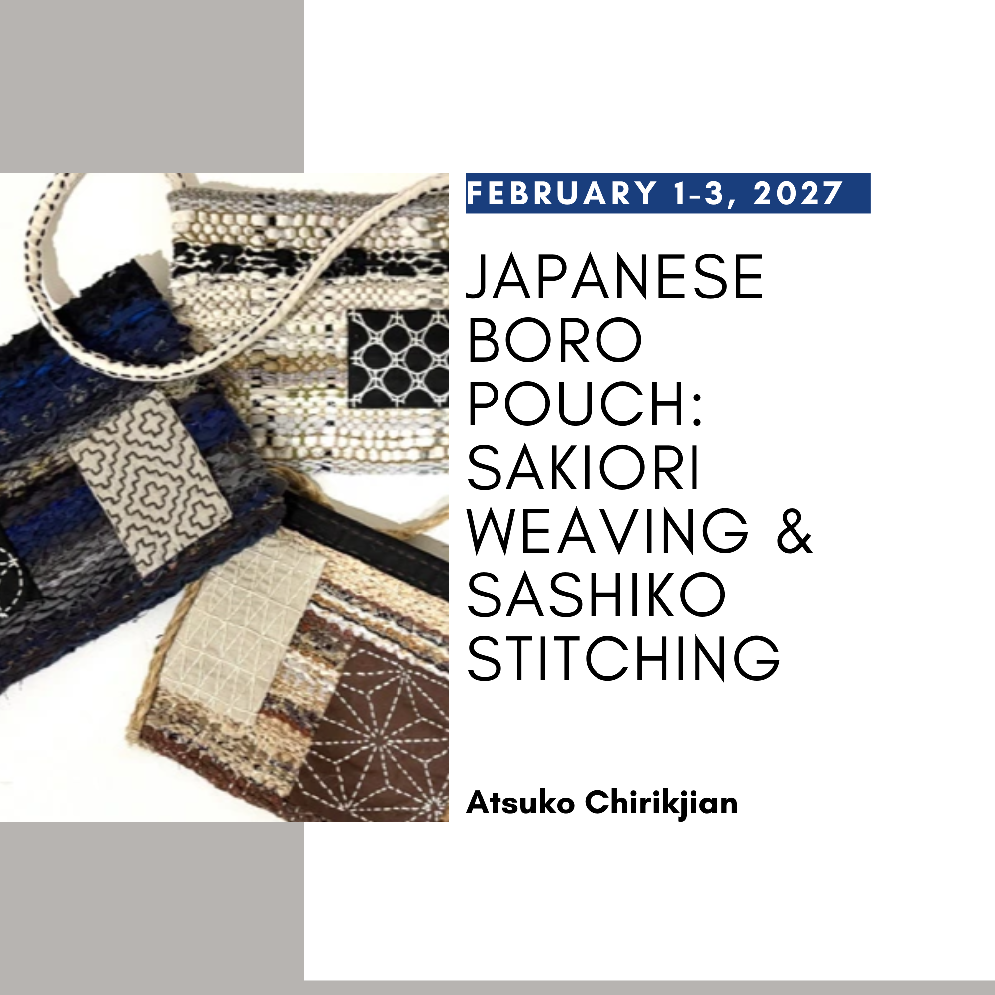 Japanese Boro Pouch: Sakiori Weaving &amp; Sashiko Stitching with Atsuko Chirikjian