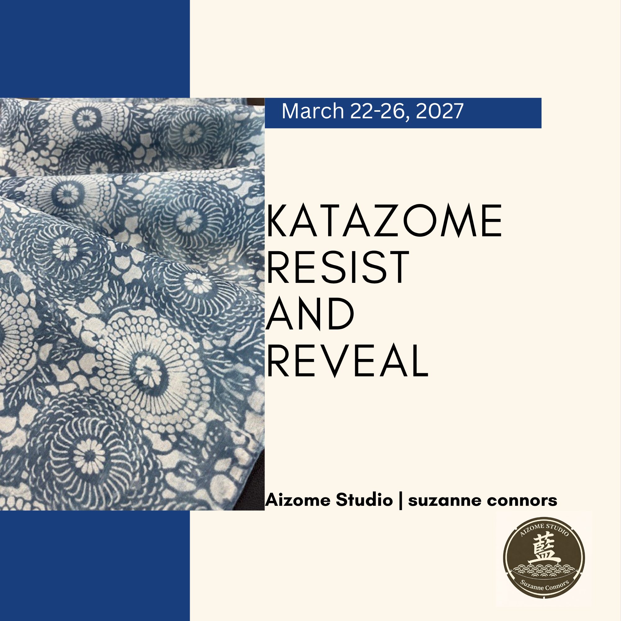Katazome: Resist & Reveal with Aizome Studio | Suzanne Connors