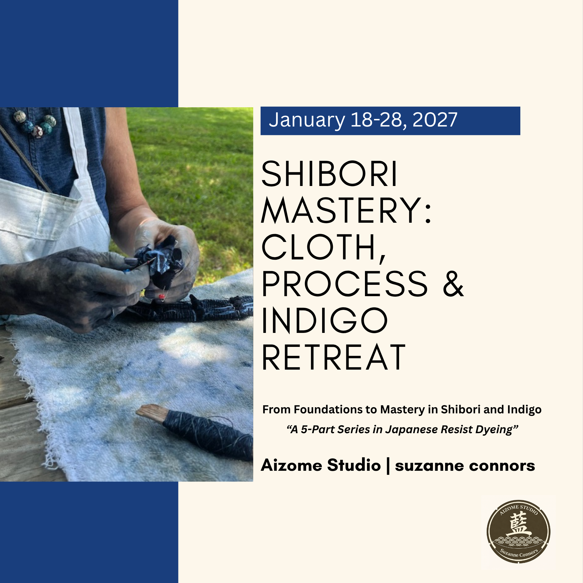 Shibori Mastery - CLOTH-PROCESS-INDIGO  ( 5-part series working with traditional sukumo vat)