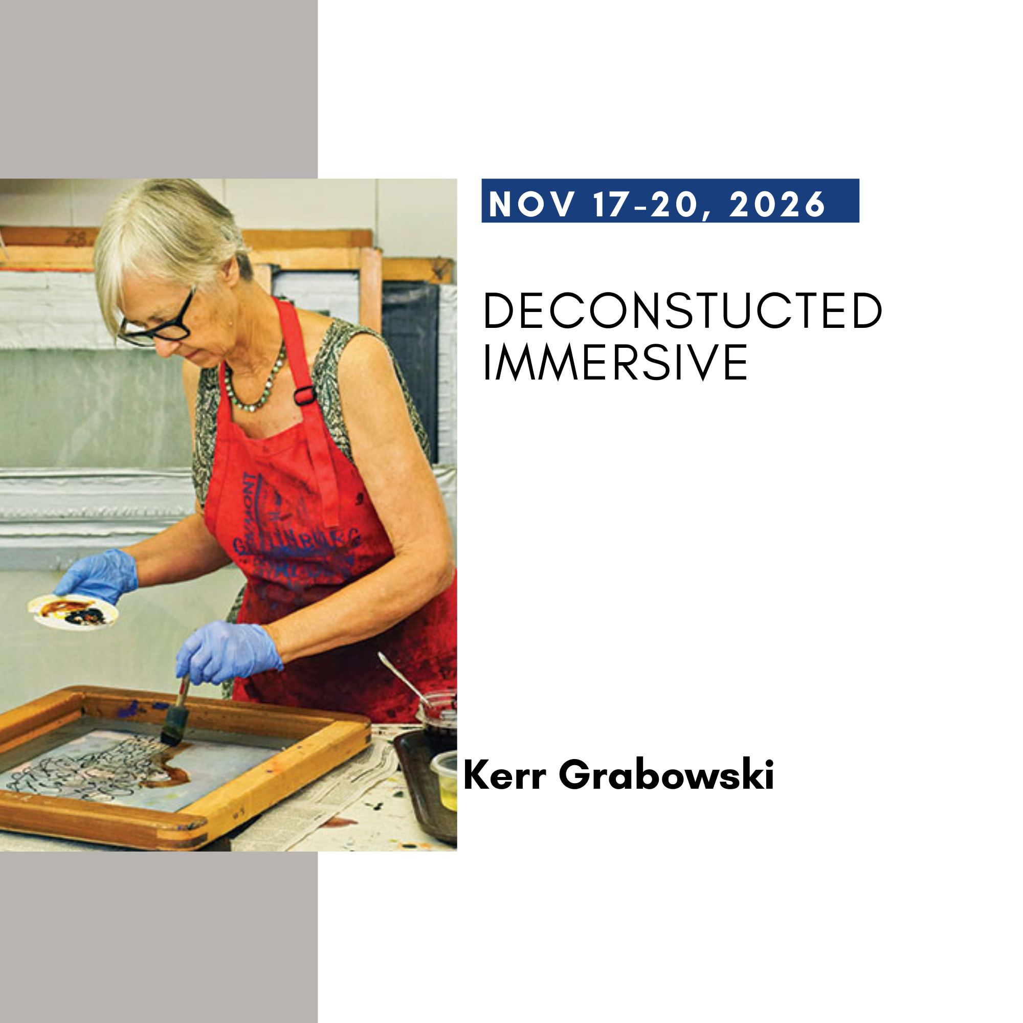 Deconstructed Immersion with Kerr Grabowski  ($980)