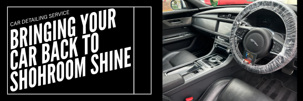 Auto detailing service advertisement with text 'Bringing your car back to showroom shine' and an interior photo of a clean, black car dashboard and steering wheel.