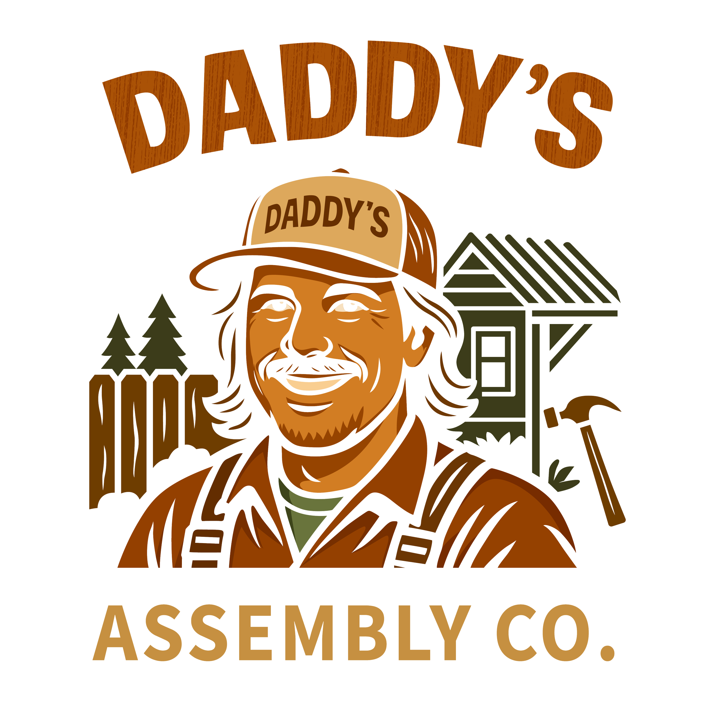 Illustration of a smiling man with long hair and beard wearing a cap labeled "DADDY'S" and outdoor work gear in front of a house, trees, and a hammer. Text reads "DADDY'S ASSEMBLY CO."