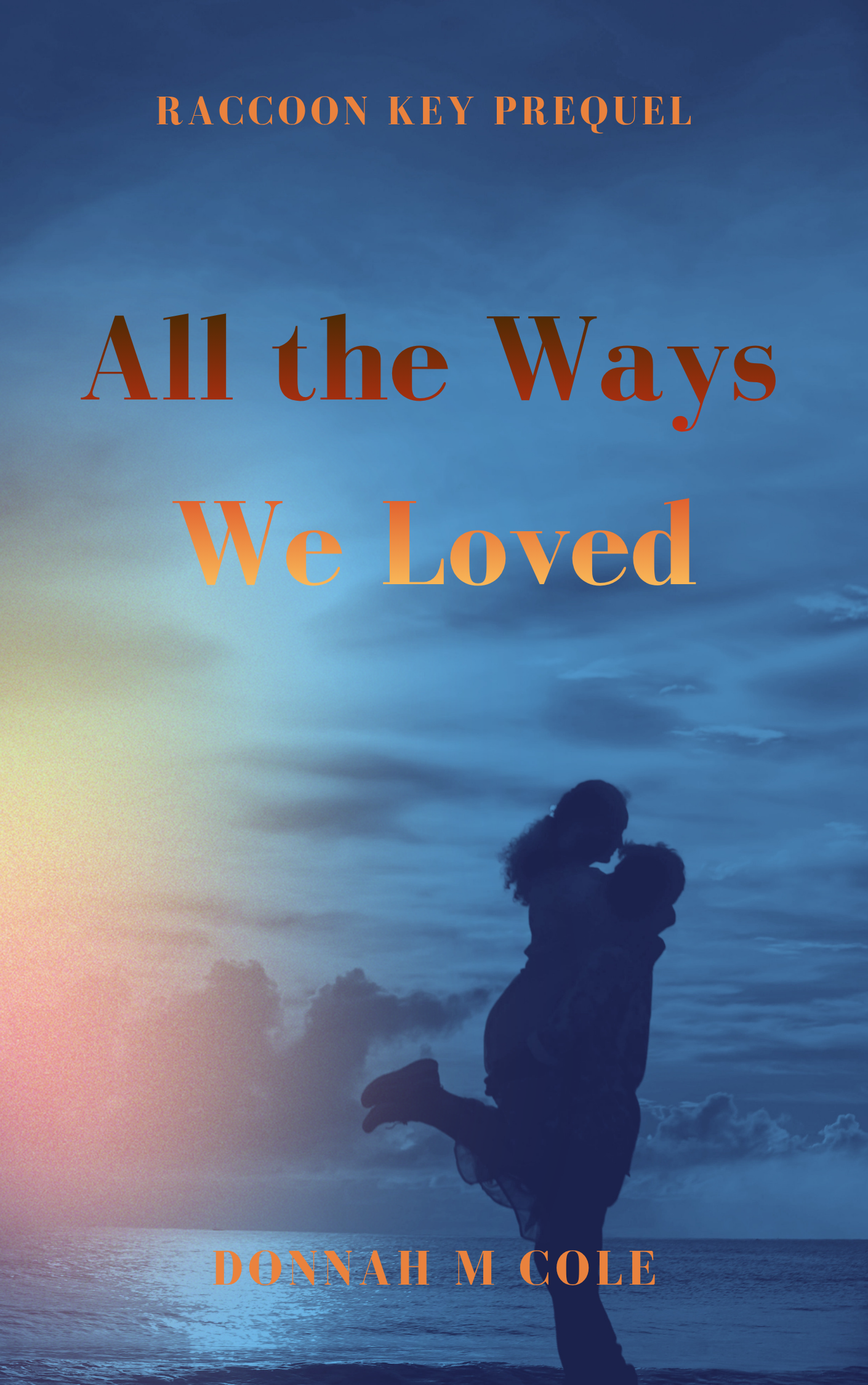 All the Ways We Loved Book Cover (1).png