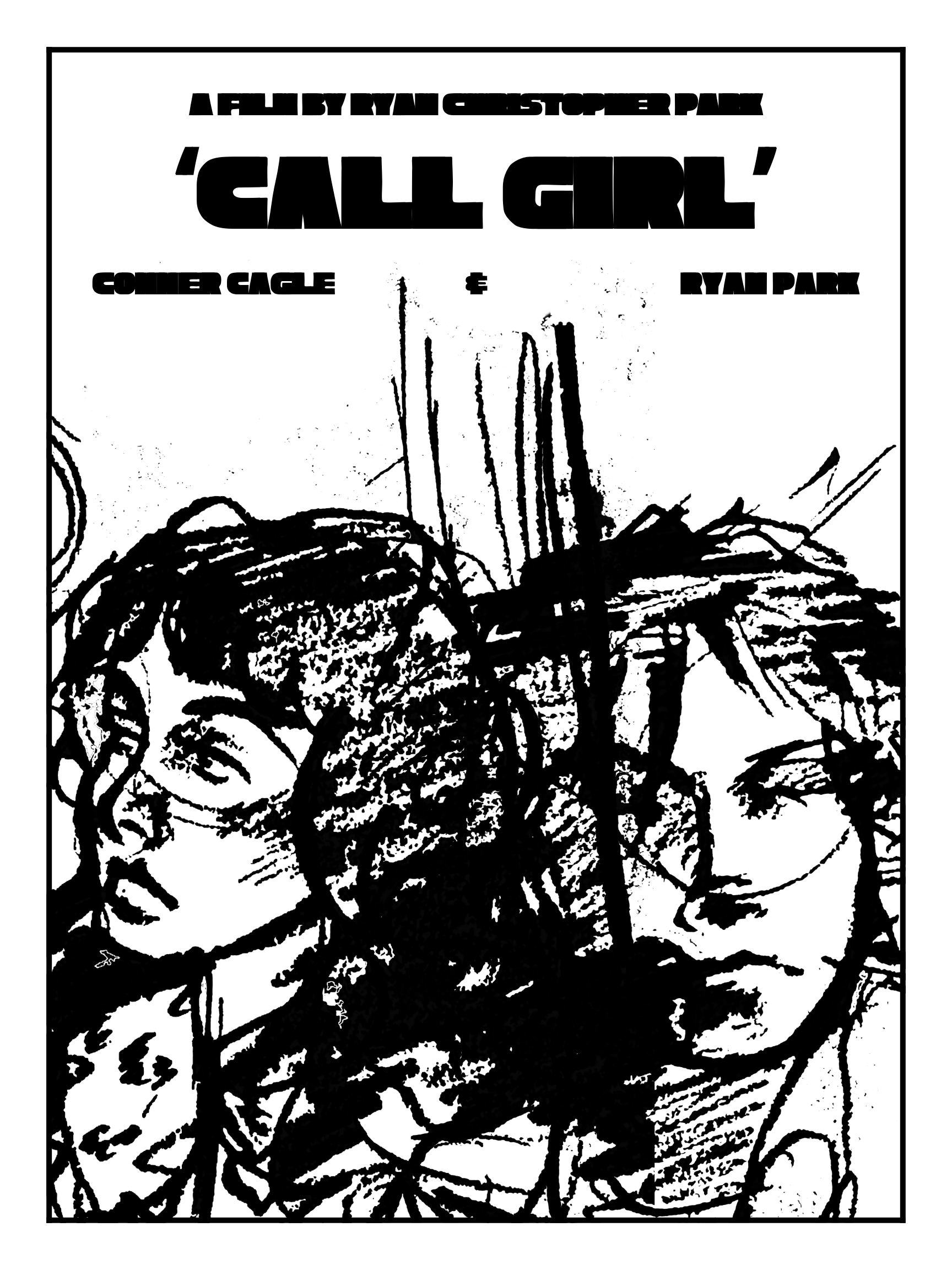 Black and white poster featuring an illustration of two women with glasses, with bold text at the top that reads "Call Girl" and additional text mentioning locations, including Conner Cagle and Ryan Park, with a border around the image.