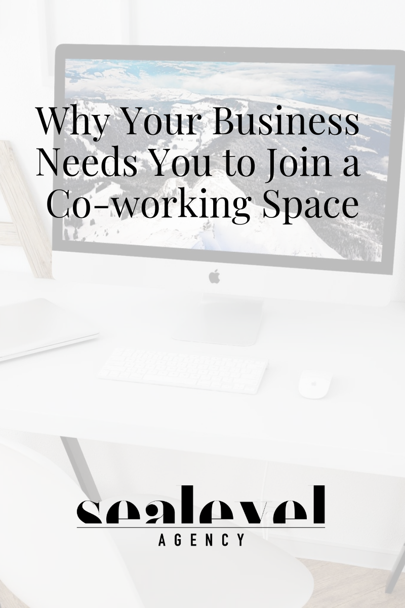 Why Your Business Needs You to Join a Co-working Space