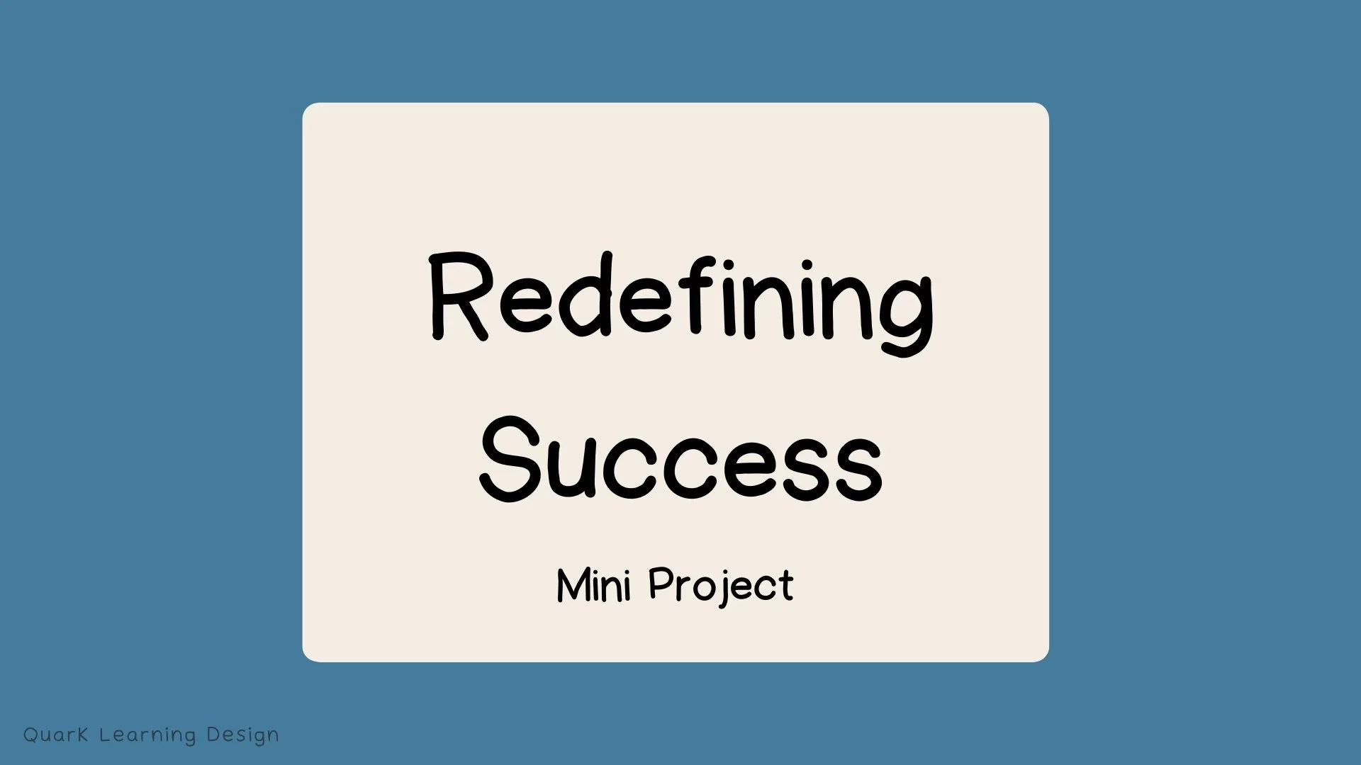 Redefining Success - A Mini Project