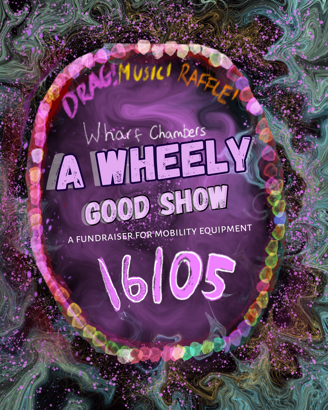 A poster for a show entitled  'a wheely good show'. Poster uses oil paint stylings.