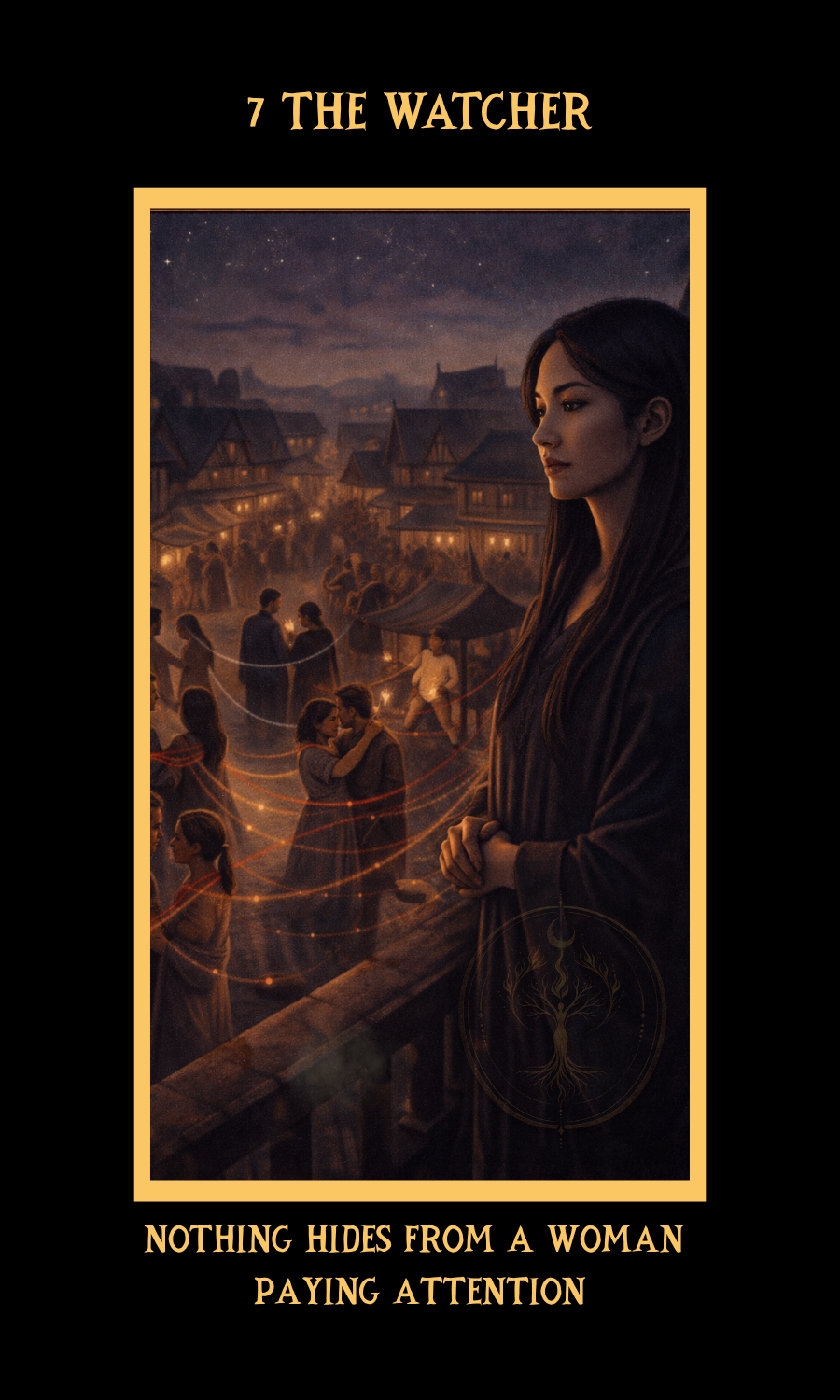 Dangerous Woman Oracle card 7, The Watcher, showing a woman overlooking a candlelit village, symbolizing awareness, discernment, and seeing what others miss.