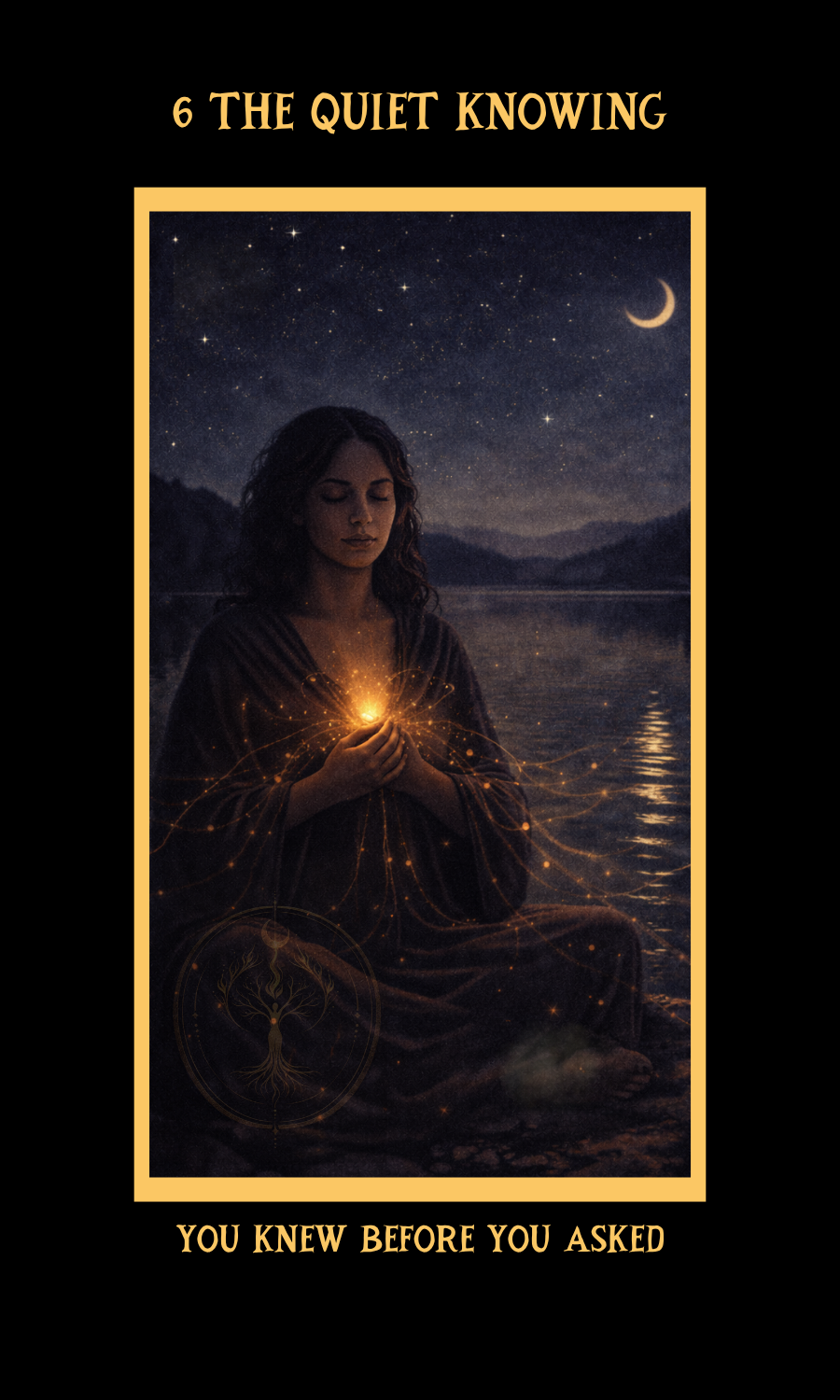 Dangerous Woman Oracle, card 6, The Quiet Knowing, showing a woman holding a glowing light by moonlit water symbolizing intuition, inner wisdom, and trust.