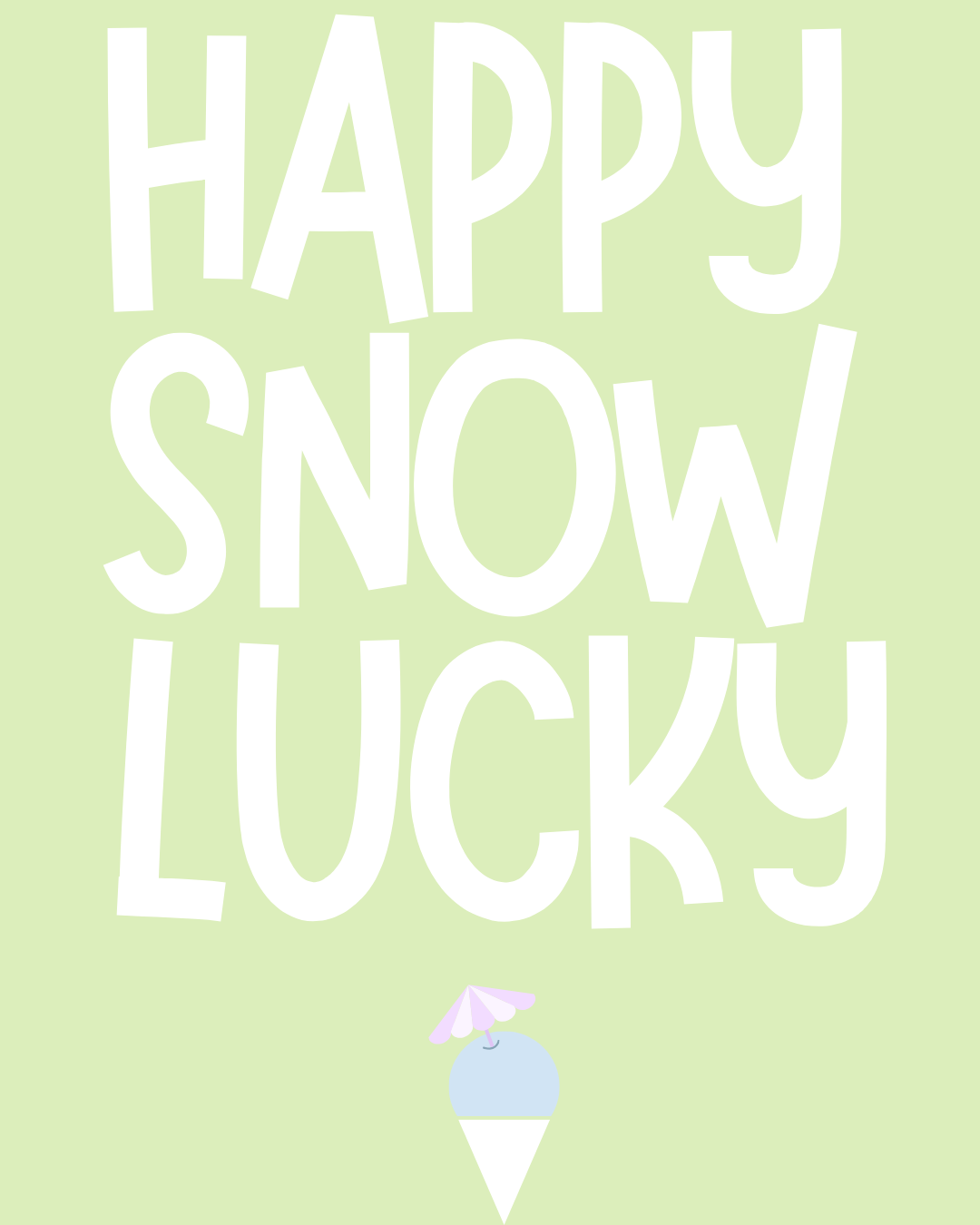 Happy Snow Lucky
