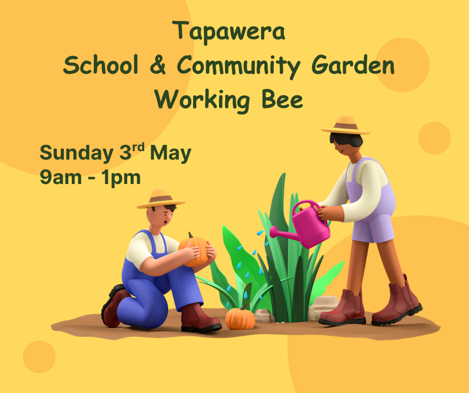 Tapawera School & Community Gardens Working Bee