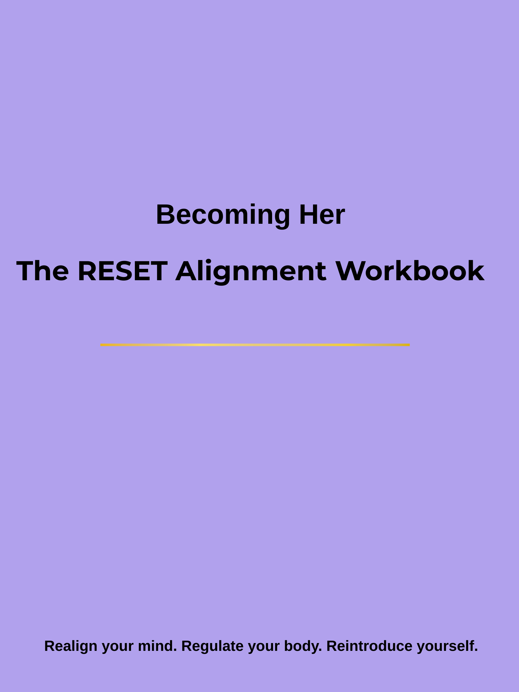 Becoming Her: RESET Alignment Workbook