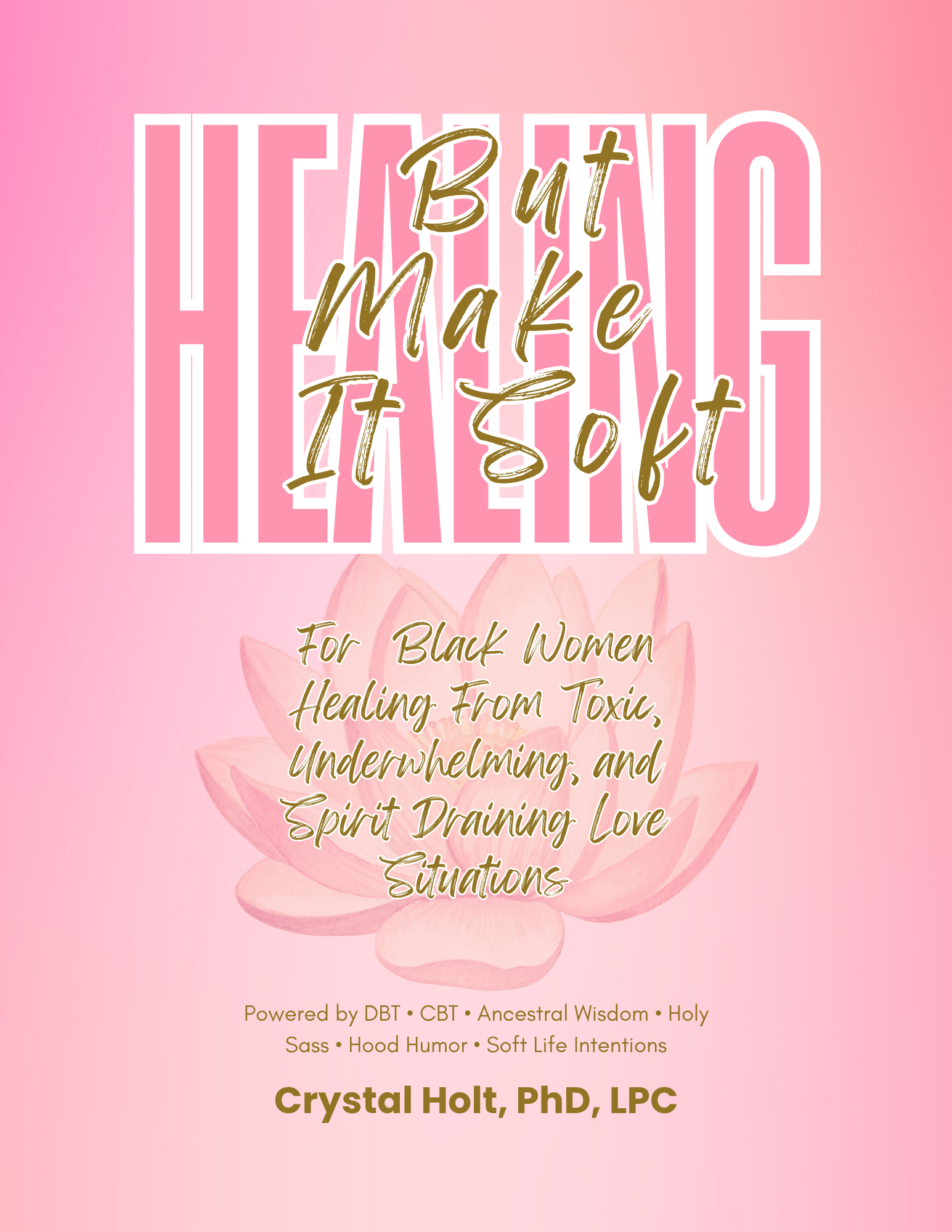 Healing, But Make It Soft Women's Journal