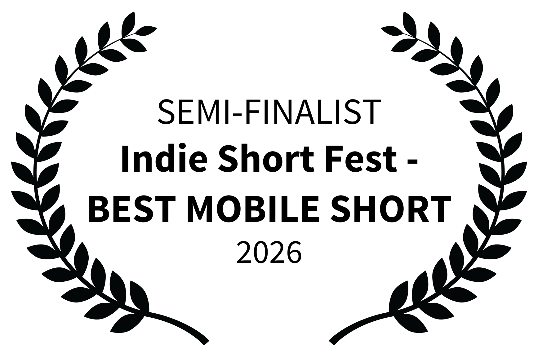 SEMI-FINALIST - Indie Short Fest - BEST MOBILE SHORT - 2026.png