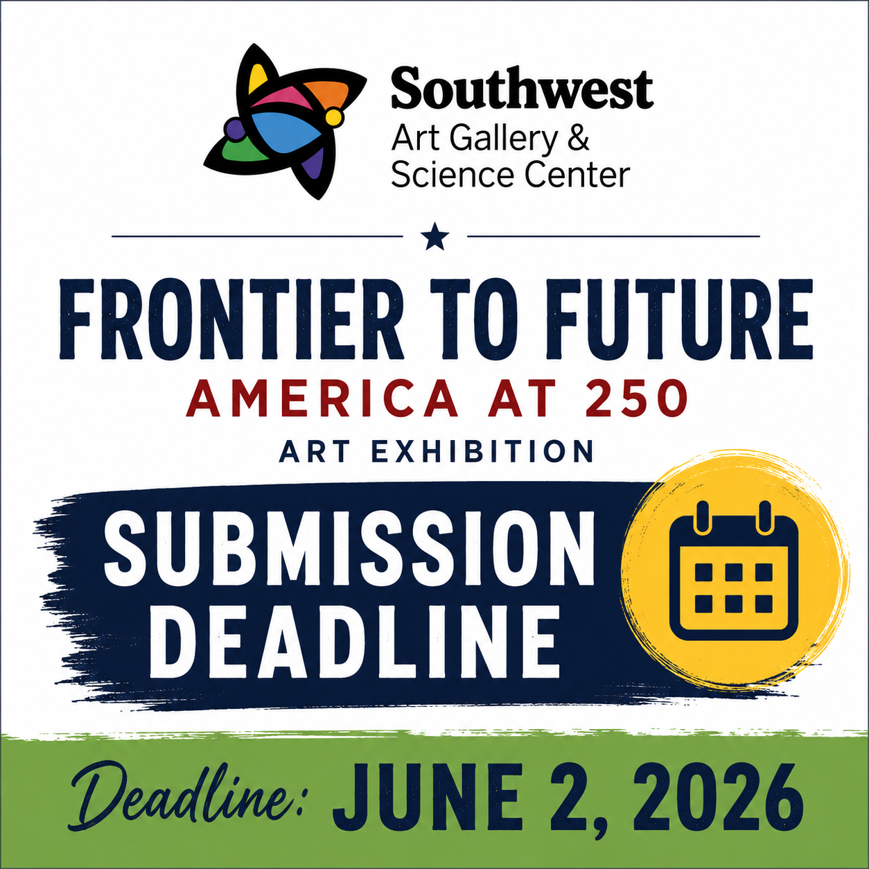 Deadline: Frontier to Future: America at 250 Art Exhibition