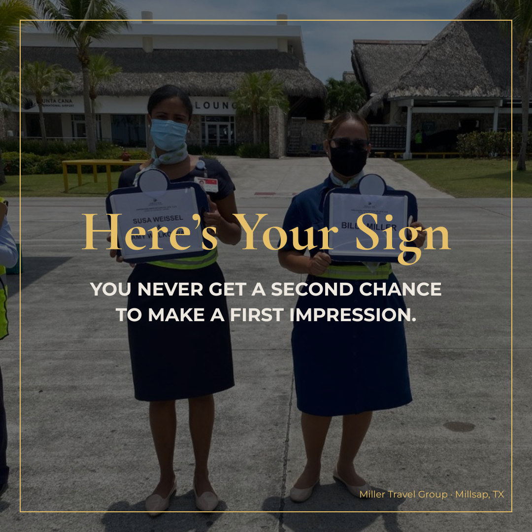 You never get a second chance to make a first impression.