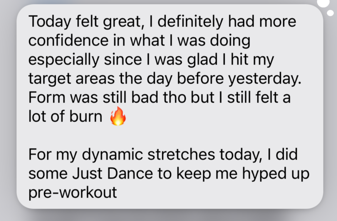 Screenshot of a text message about feeling great, confidence, hitting target areas, and doing stretches and dance pre-workout.