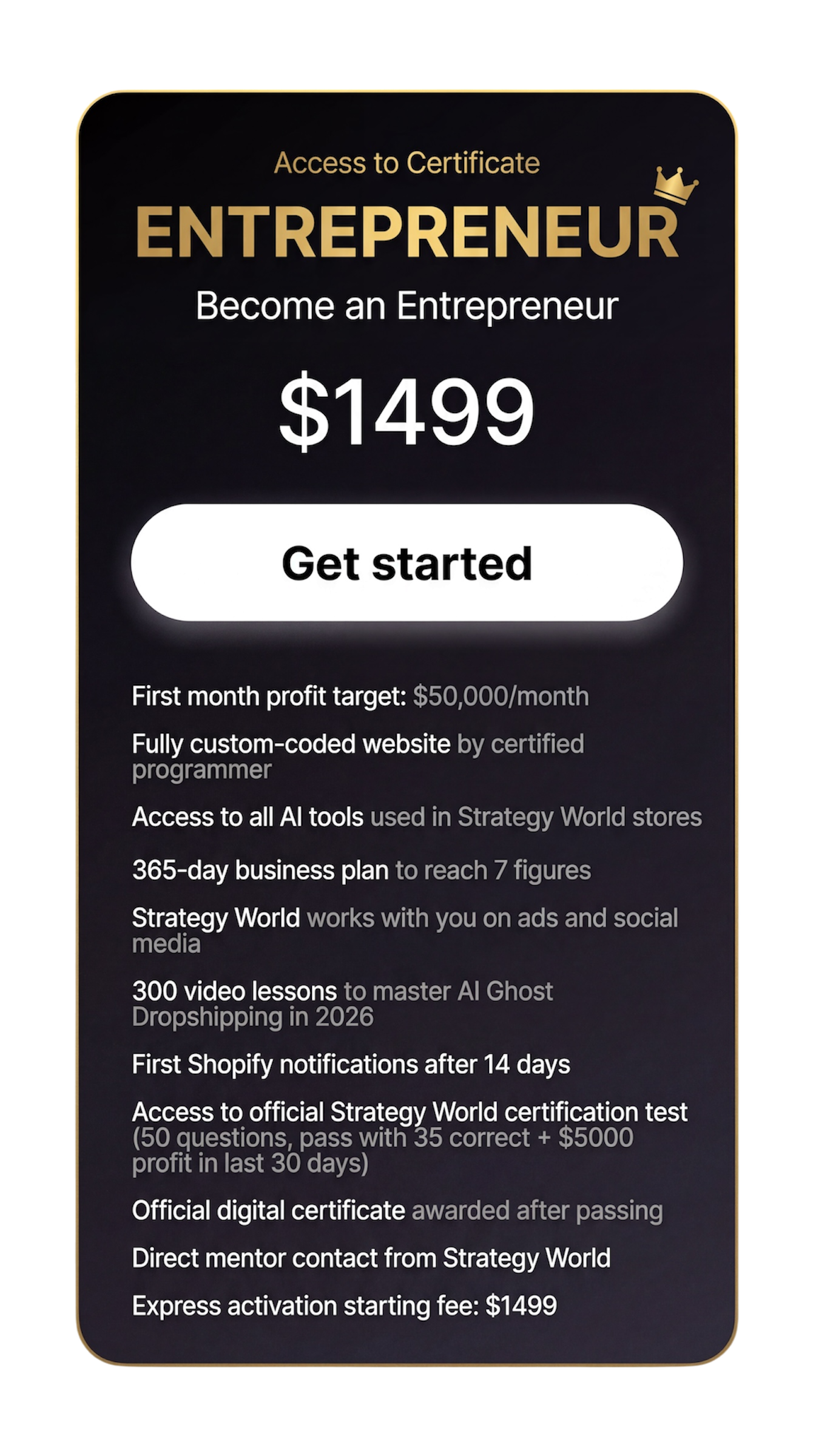 A promotional advertisement for an entrepreneurship certification course priced at $1,499. It features a 'Get started' button, details about profit targets, course features like AI tools, video lessons, and a certification test, along with the activation fee of $1,499.