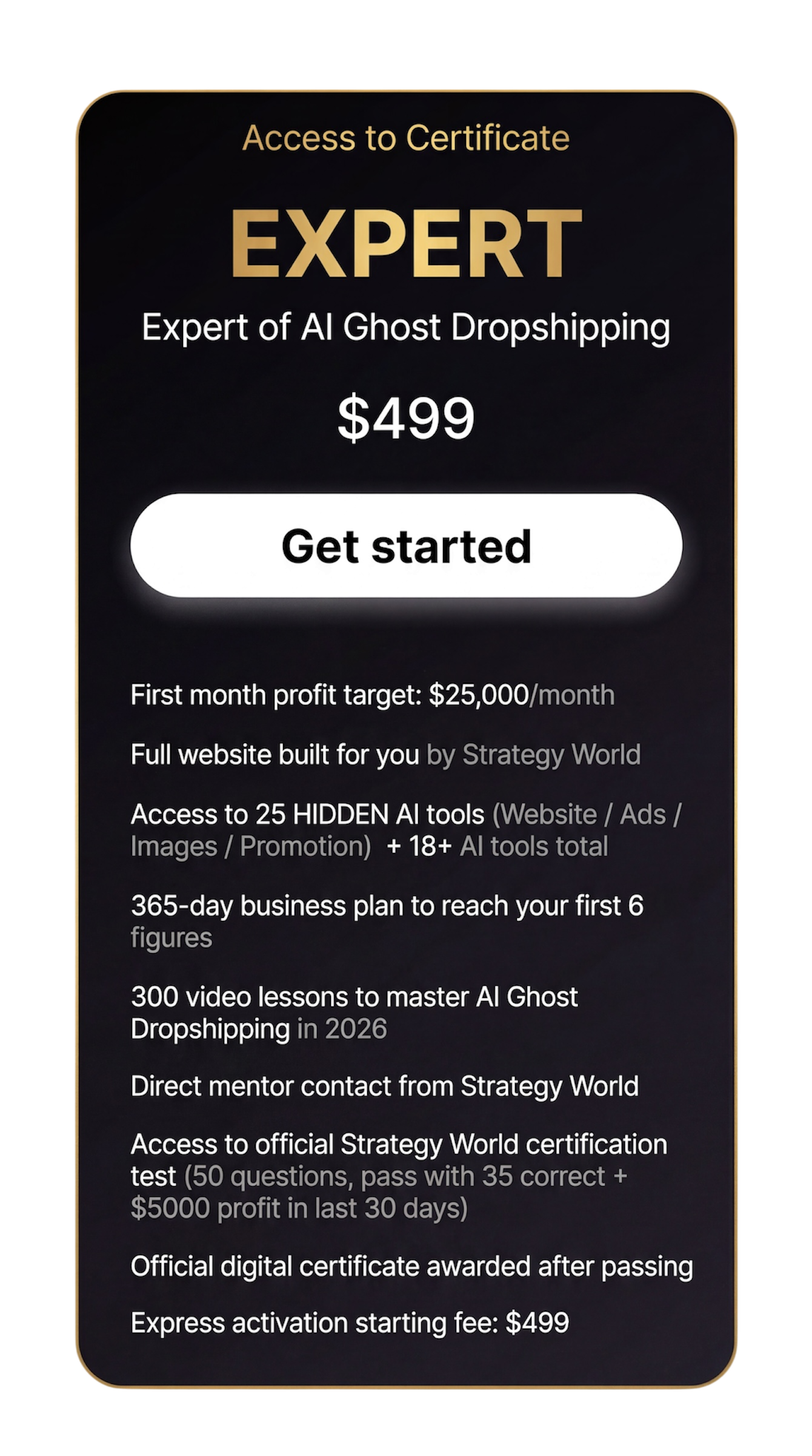 A promotional offer for an AI Ghost Dropshipping Expert certificate priced at $499. The offer includes access to 25 hidden AI tools, a full website, a 365-day business plan, 300 video lessons, direct mentor contact, an official certificate, and an activation fee.