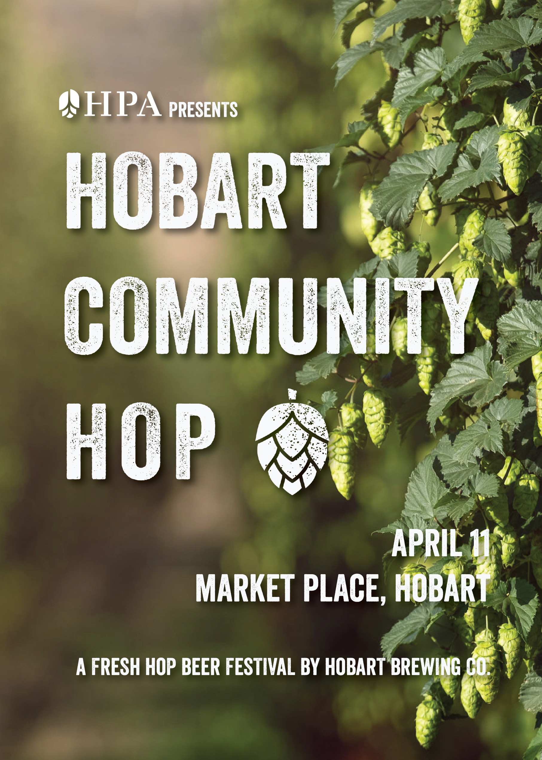 Event poster with green hop cones and leaves in the background, promoting Hobart. The event is presented by HPA, taking place on April 11 at Market Place, Hobart. It is a fresh hop beer festival by Hobart Brewing Co.