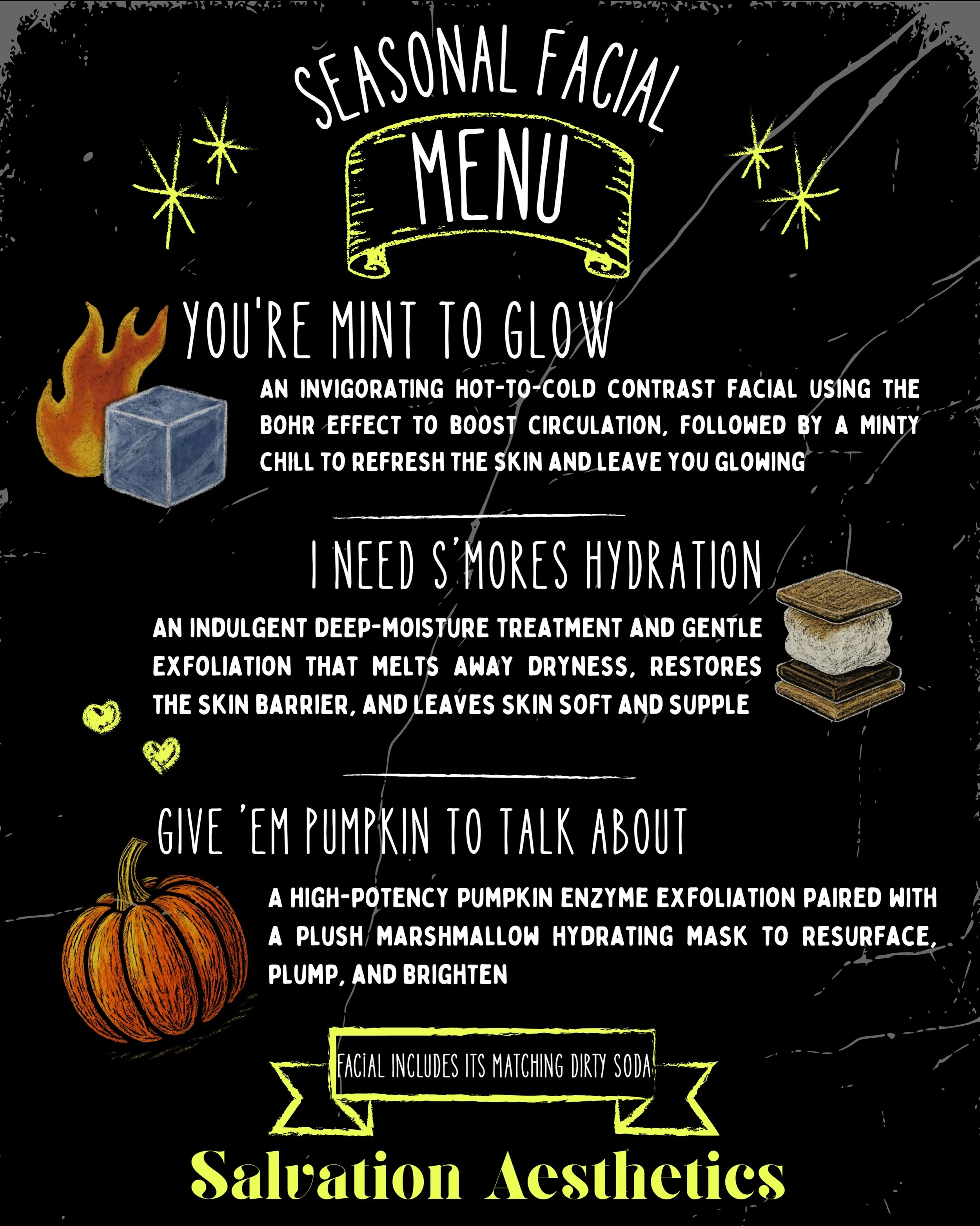 I wanted to be a little extra this year.😋

Starting August 31st, the seasonal menu is back with three limited edition 75 minute facials, but this time each facial has its own matching Dirty Soda. 🥤

Which one will you pick??

🔥❄️ You&rsquo;re Mint