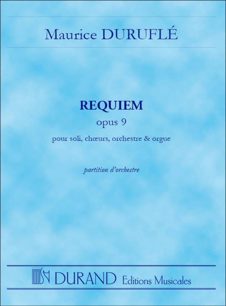Cover page of a musical score for Maurice Duruflé's Requiem, Opus 9, for soloist, chorus, orchestra, and organ, published by Durand Editions Musicales.