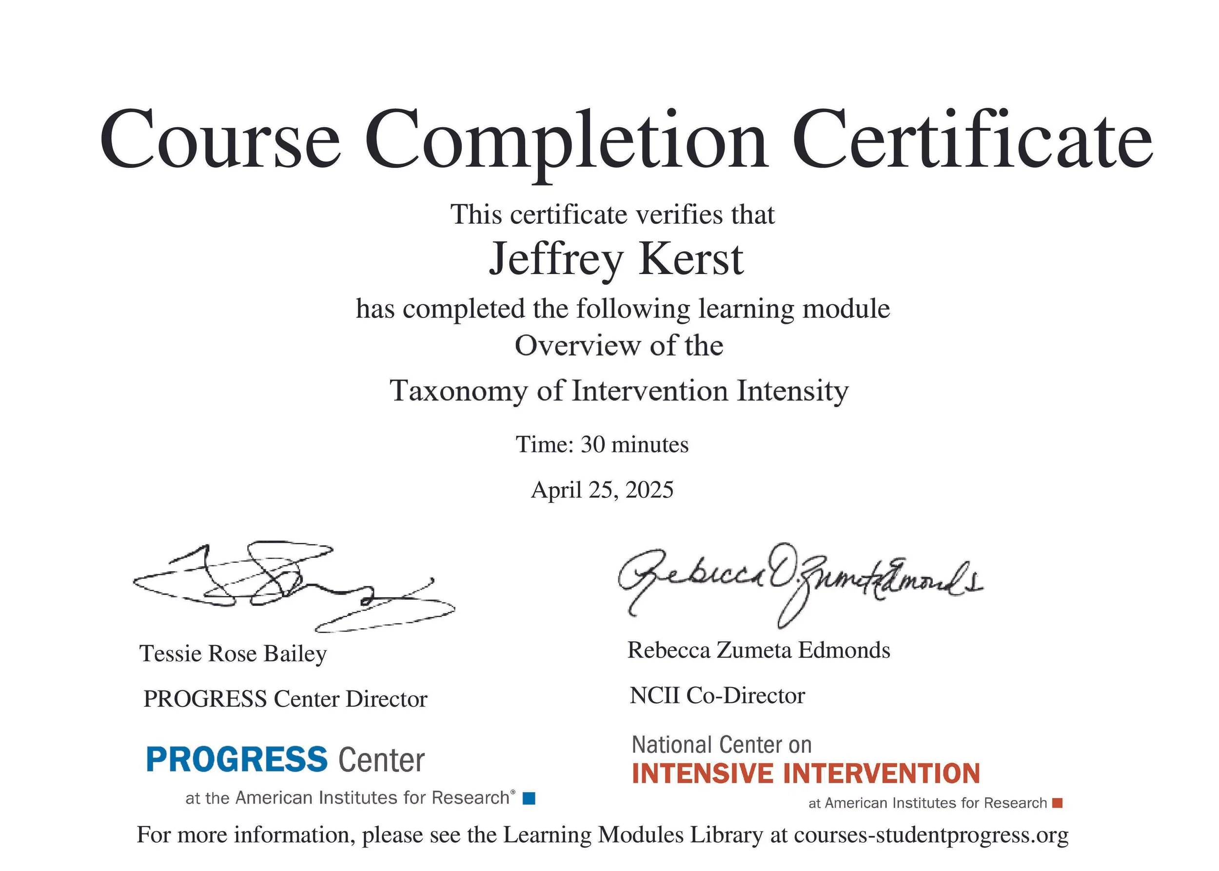 A certificate titled 'Course Completion Certificate' awarded to Jeffrey Kerst for completing a module on the taxonomy of intervention intensity, dated April 25, 2025, with signatures from Tessie Rose Bailey and Rebecca Zumeta Edmonds.