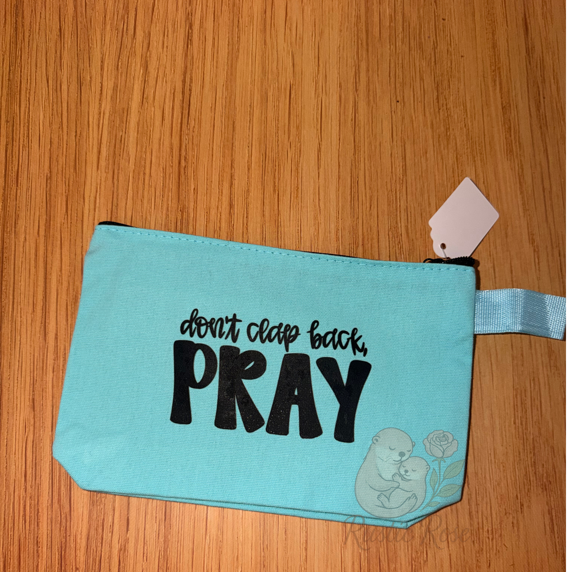 don't clap back PRAY- Teal Canvas bag