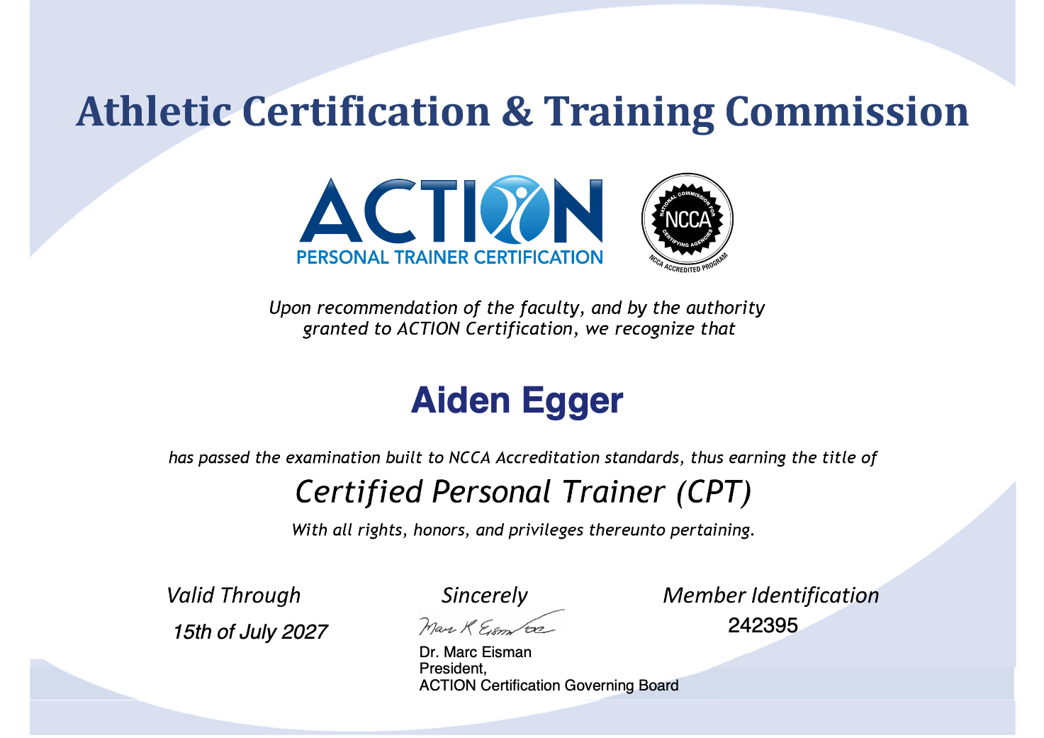 Certification from the Athletic Certification & Training Commission for Aiden Egger, certifying him as a Certified Personal Trainer (CPT), valid through July 15, 2027, signed by Dr. Marc Eisman.