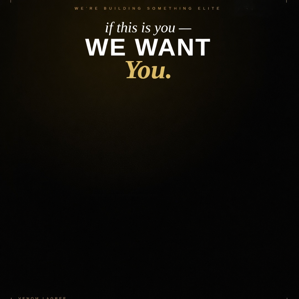 Motivational poster with the message 'If this is you - We want You.' on a dark background.