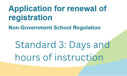 Application for Renewal of Registration Standard 3: Days and hours of instruction 