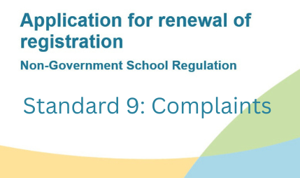 Application for Renewal of Registration	Standard 9: Complaints 