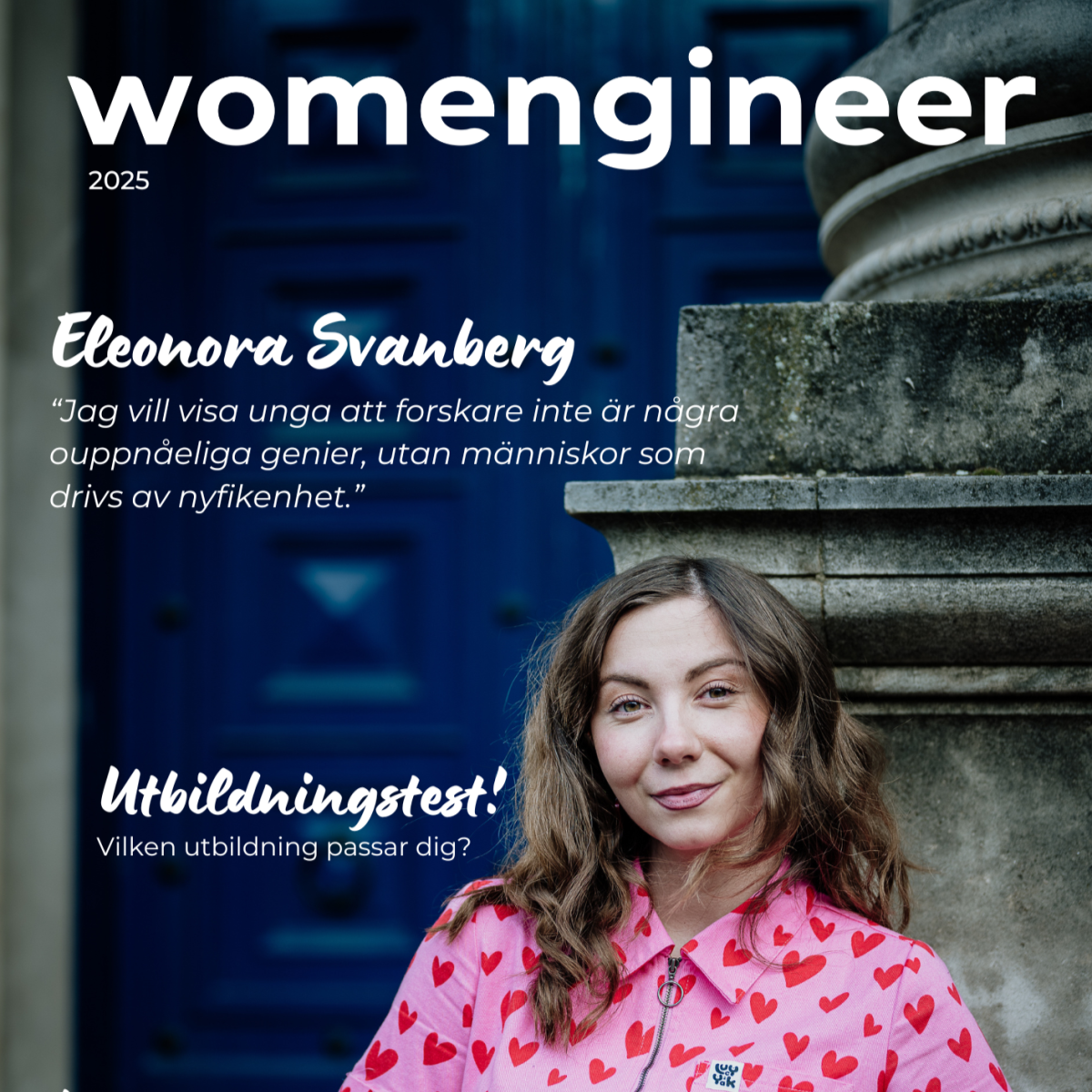I was the cover of Womengineer Magazine 2025. 