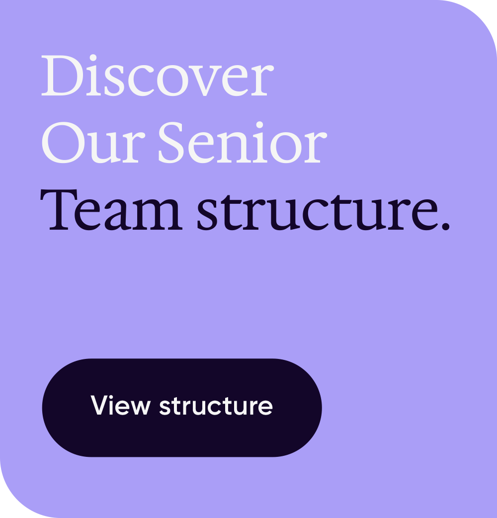 RDCP branded text box stating: "Discover Our Senior Team structure."