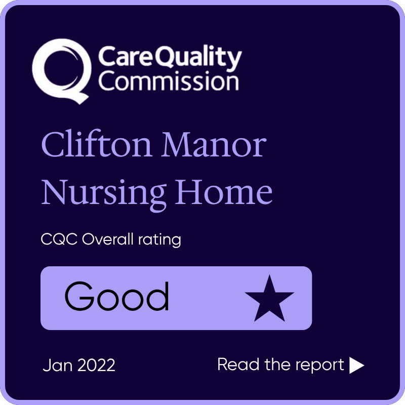 Clifton Manor Nursing Home CQC rating of good