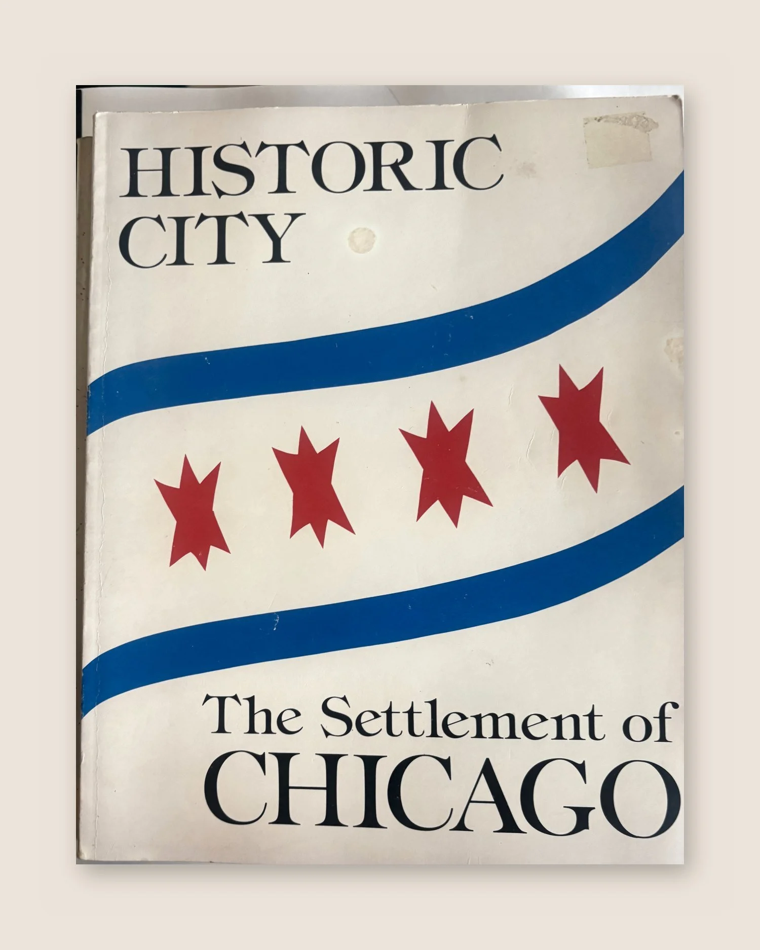 Historic City: The Settlement of Chicago