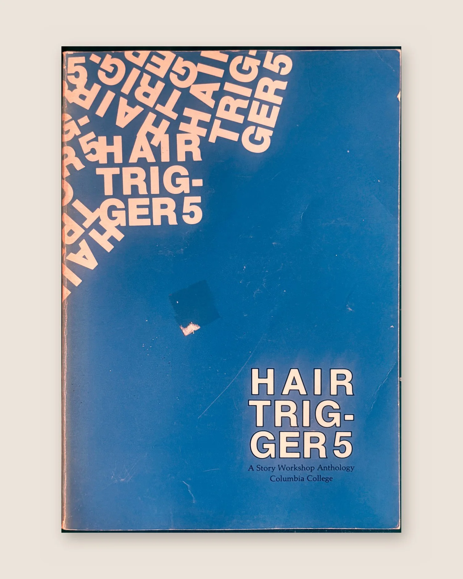 Hair Trigger 5: A Story Workshop Anthology