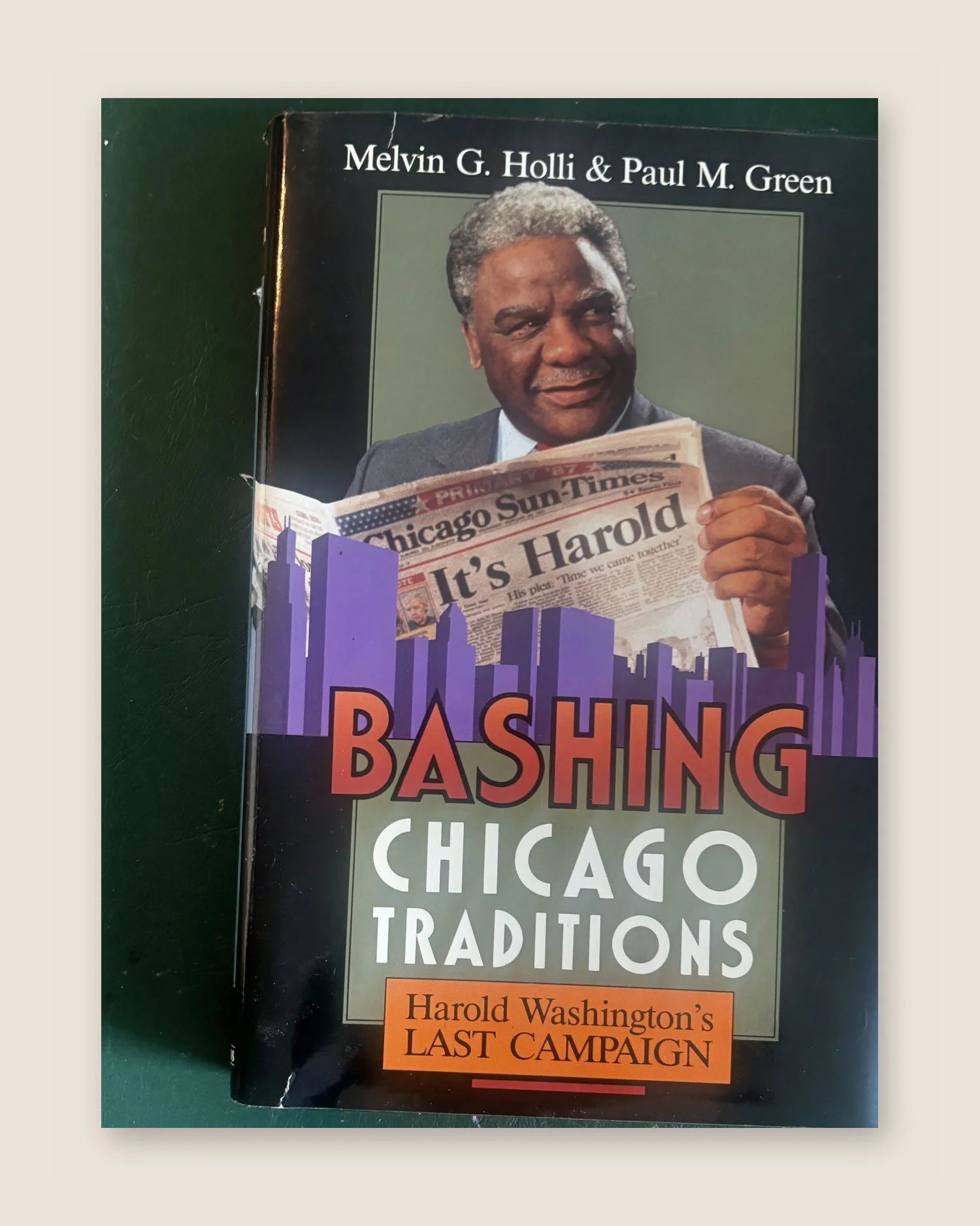 Bashing Chicago Traditions: Harold Washington's Last Campaign