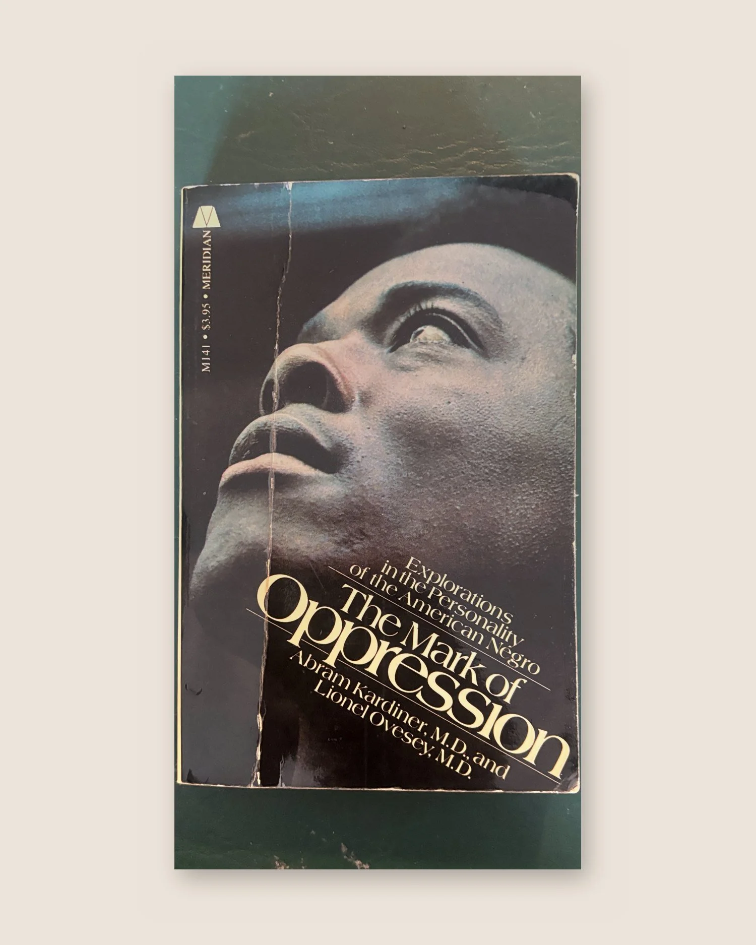 The Mark of Oppression: Explorations in the Personality of the American Negro