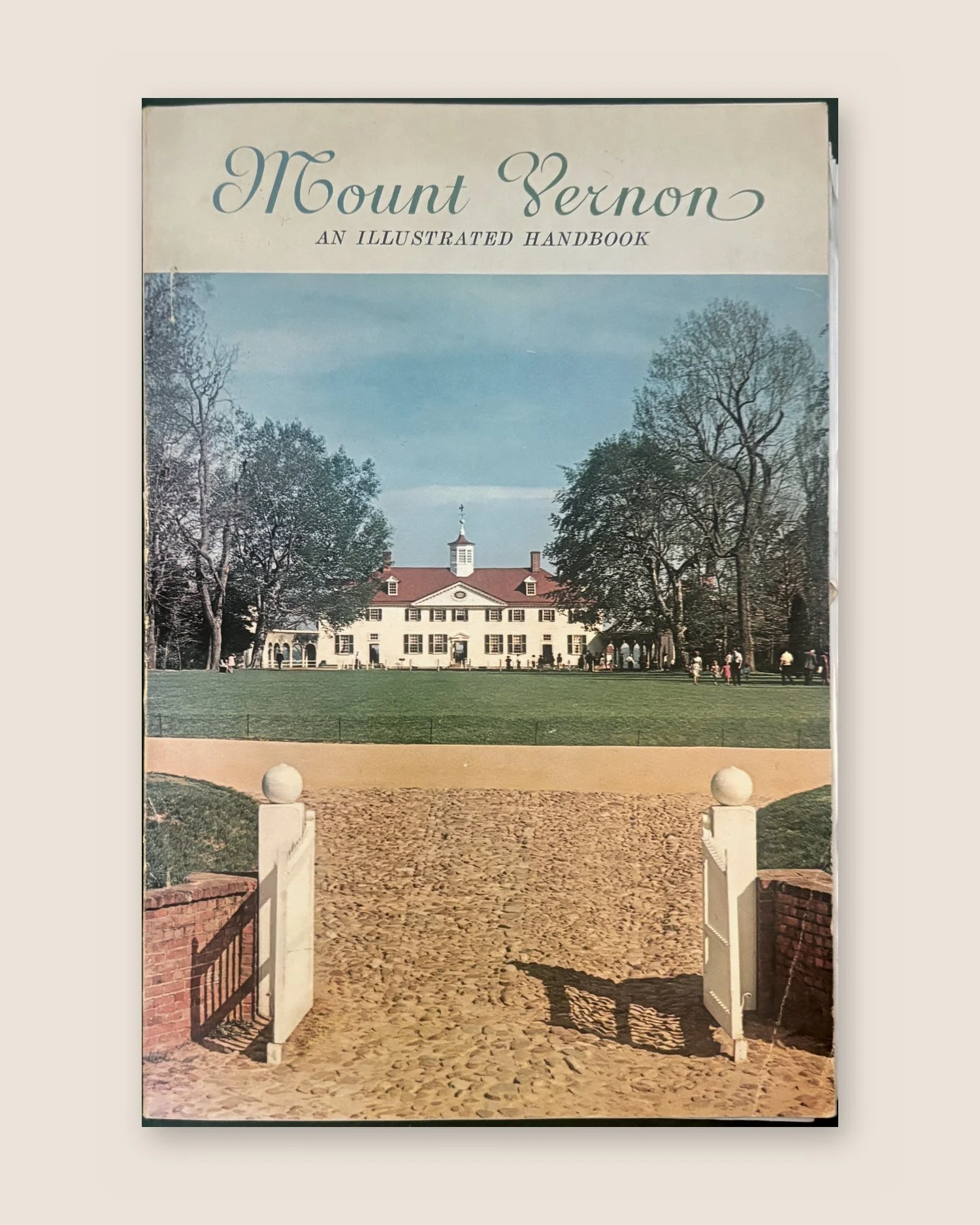 Mount Vernon: An Illustrated Handbook