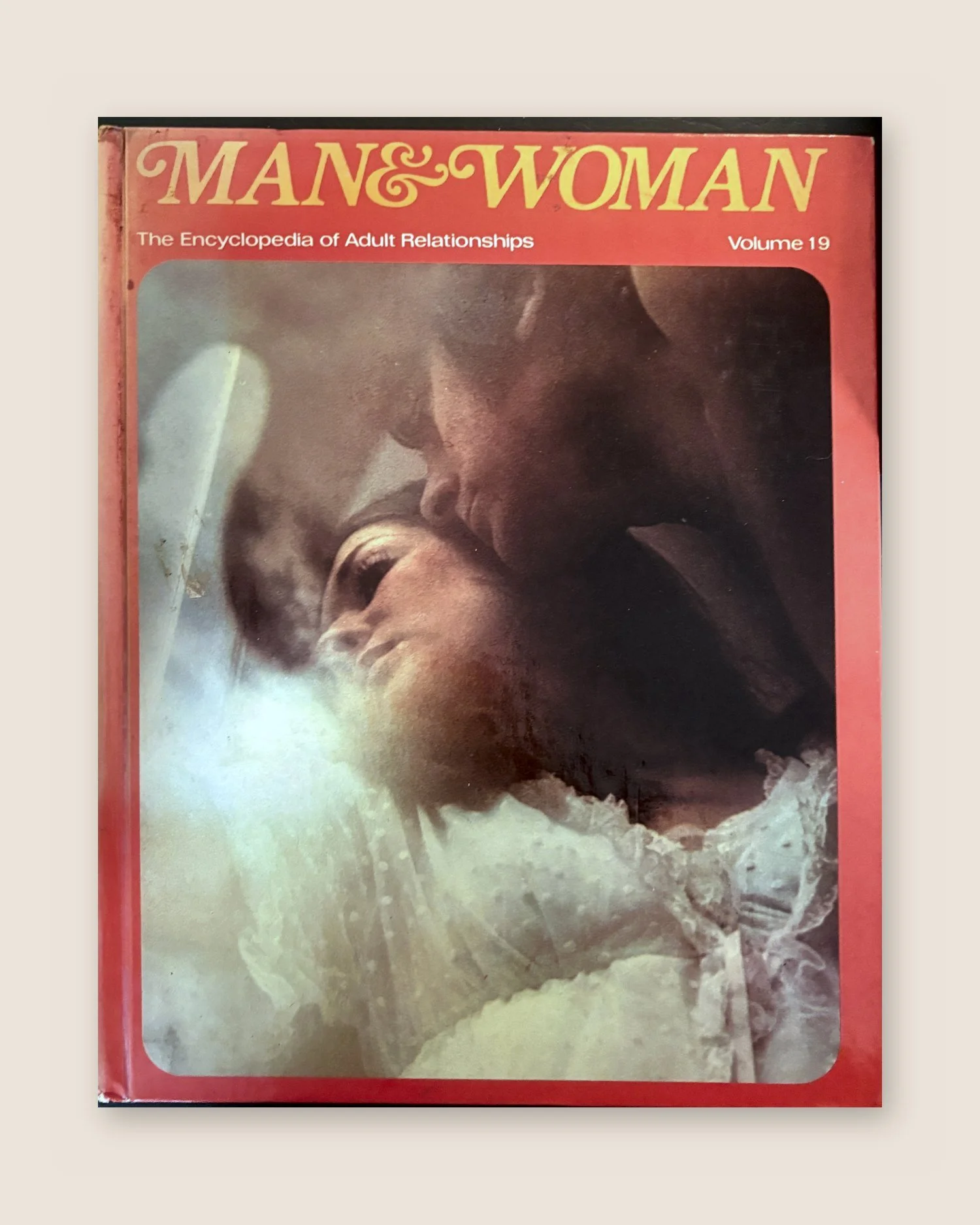 Man & Woman: The Encyclopedia of Adult Relationships (Volume 19)