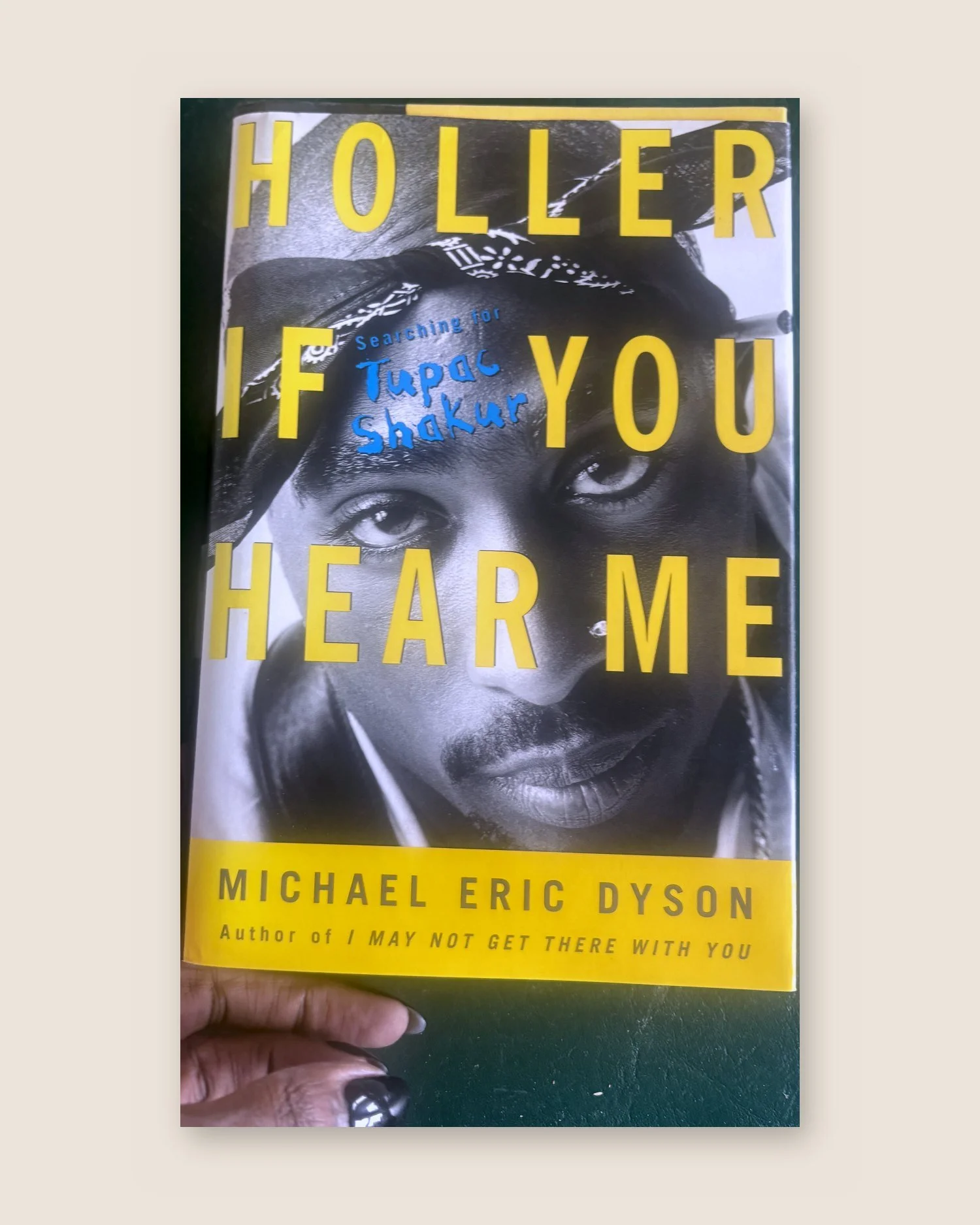 Holler If You Hear Me: Searching for Tupac Shakur