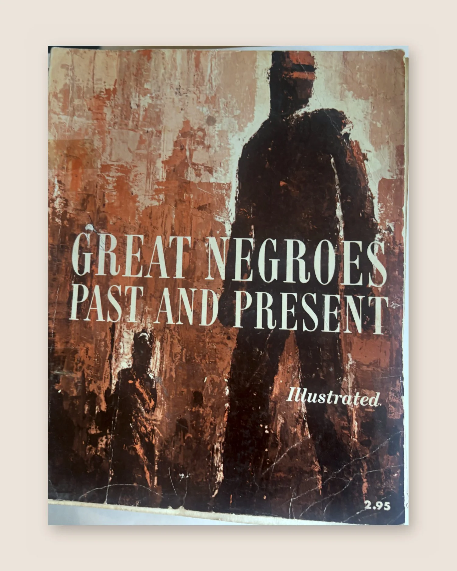 Great Negroes Past and Present (Illustrated)