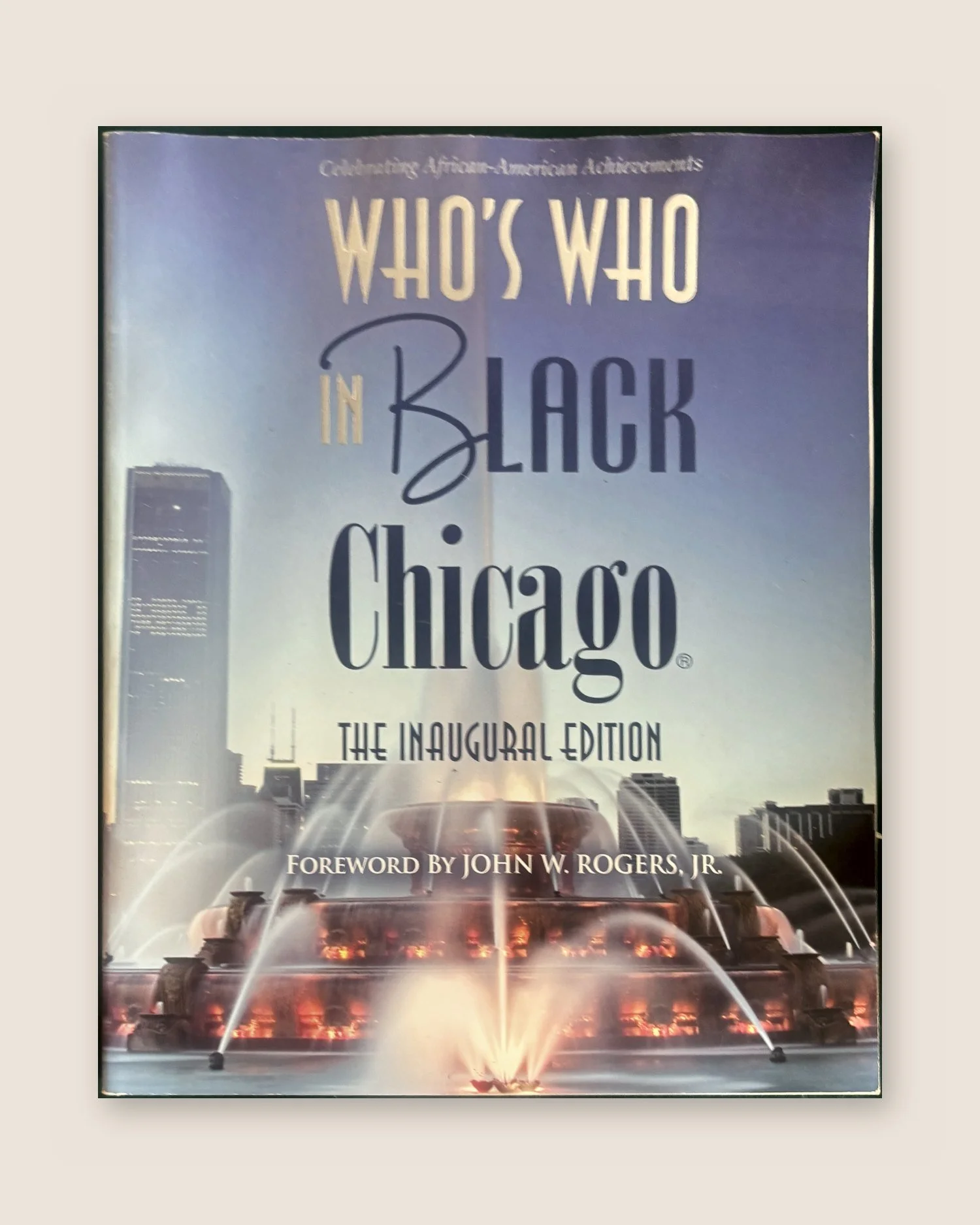 Who's Who in Black Chicago (Inaugural Edition)