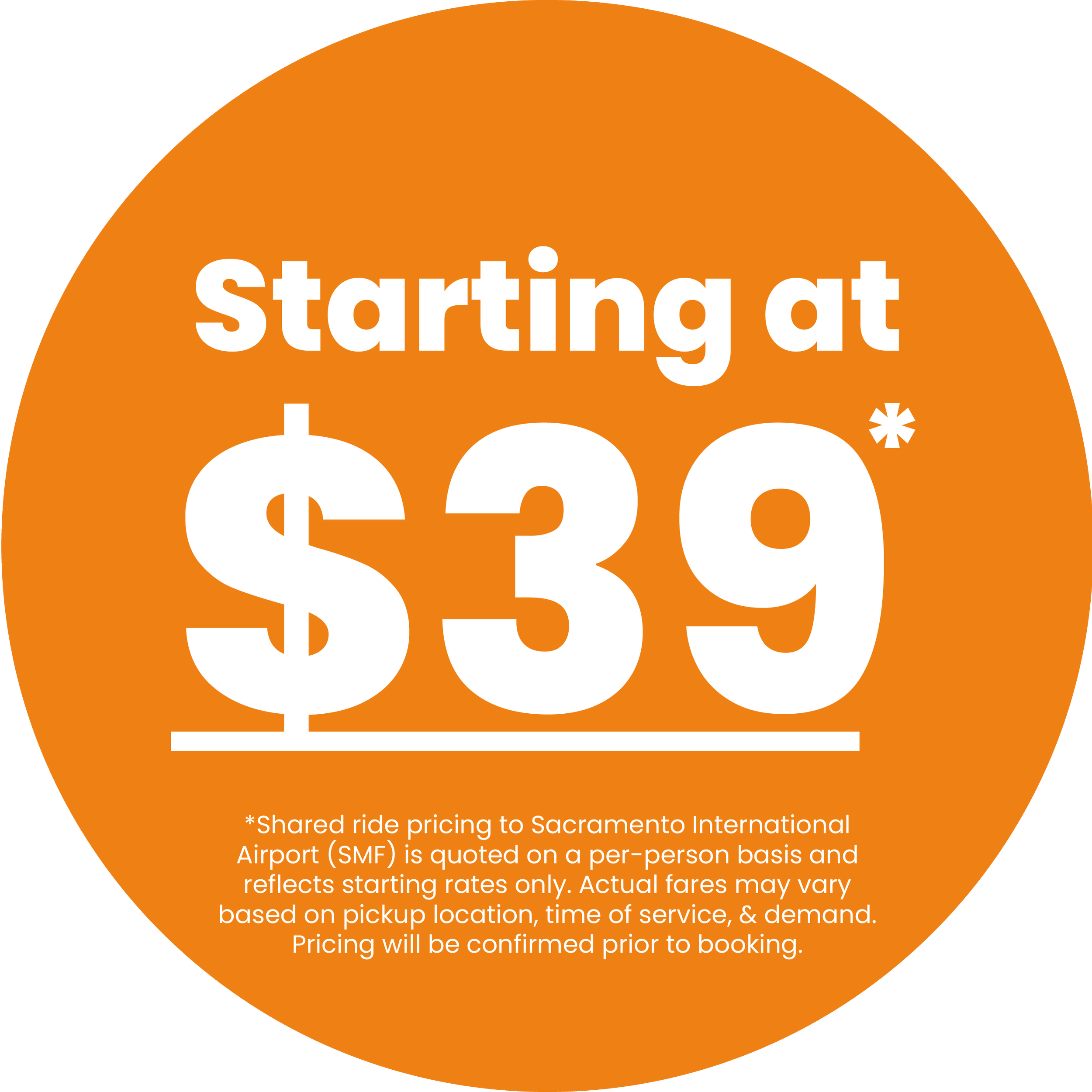 Orange circular sign with white text promoting shared ride pricing to Sacramento International Airport, including a disclaimer about fare variations and booking confirmation.