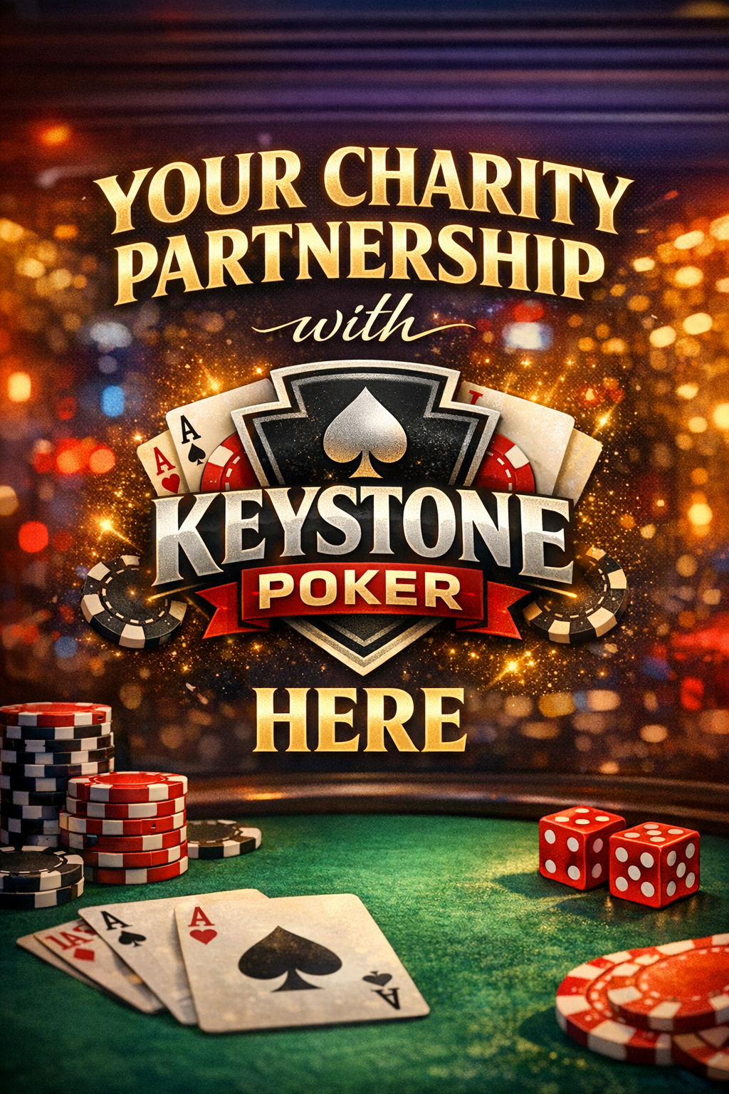 A promotional poster for Keystone Poker featuring a poker table with playing cards, chips, and dice, with a background of bright, colorful lights and the text "Your charity partnership with Keystone Poker here."