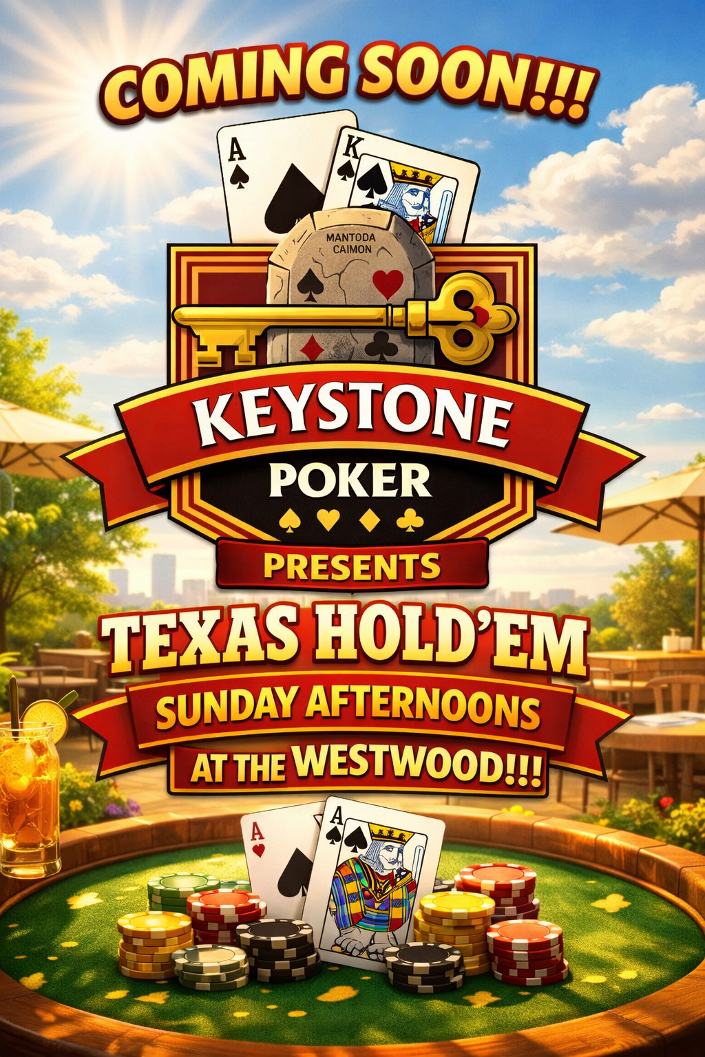 Poster announcing Keystone Poker's Texas Hold' em event on Sunday afternoons at Westwood with a bright outdoor setting, poker chips, playing cards, and a beer glass.